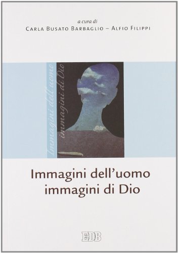 Immagini dell'uomo immagini di Dio
