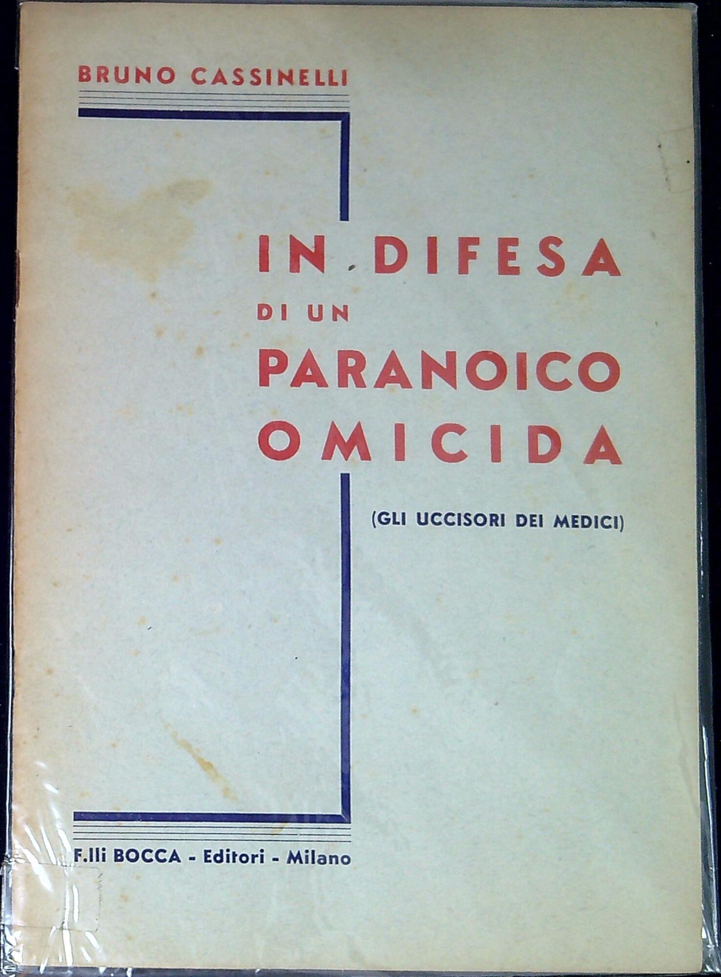 In difesa di un paranoico omicida : gli uccisori dei …