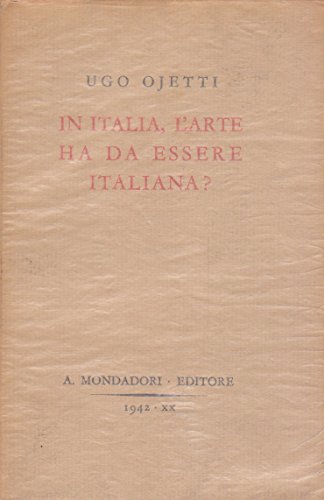 In Italia, l'arte ha da essere italiana ?