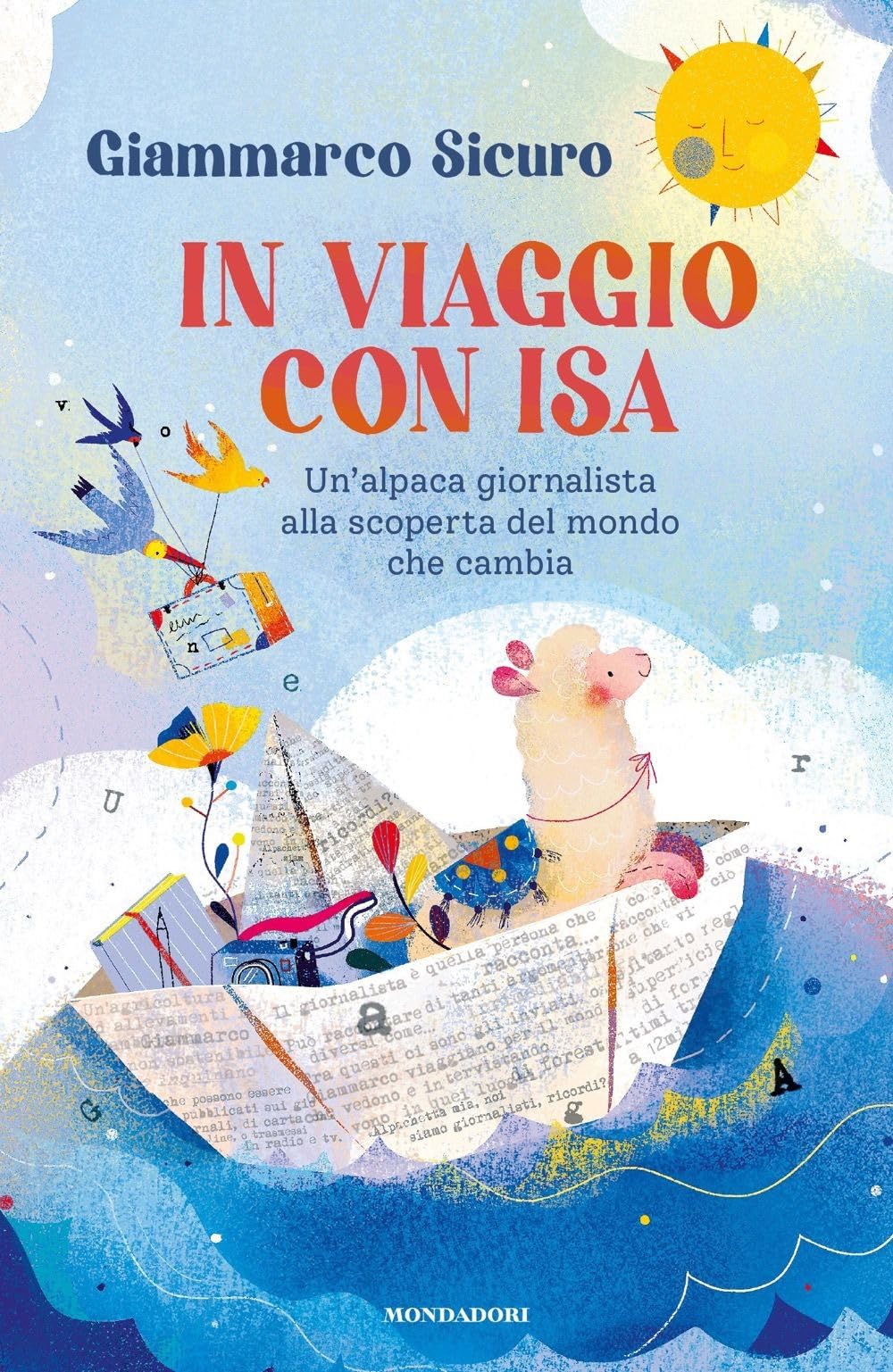 In viaggio con Isa. Un'alpaca giornalista alla scoperta del mondo …