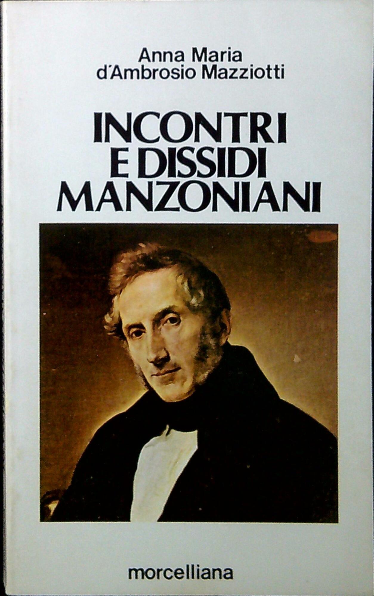 Incontri e dissidi manzoniani
