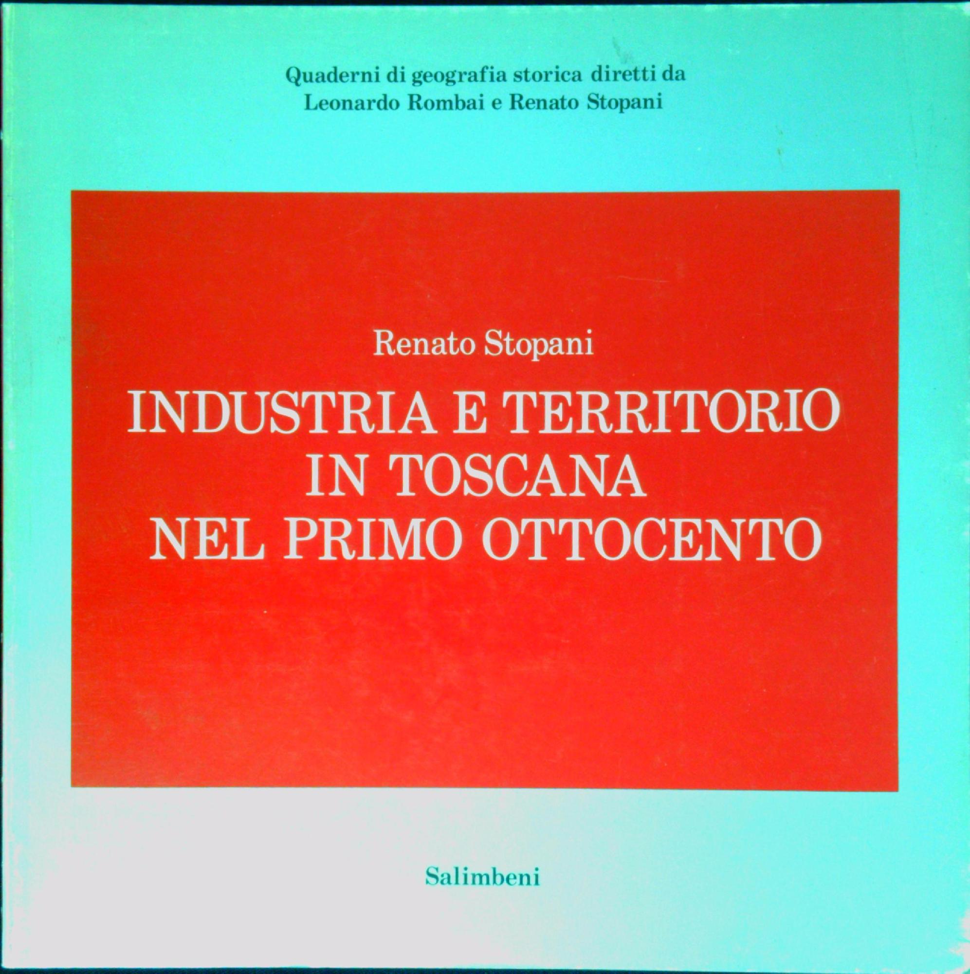 Industria e territorio in Toscana nel primo Ottocento