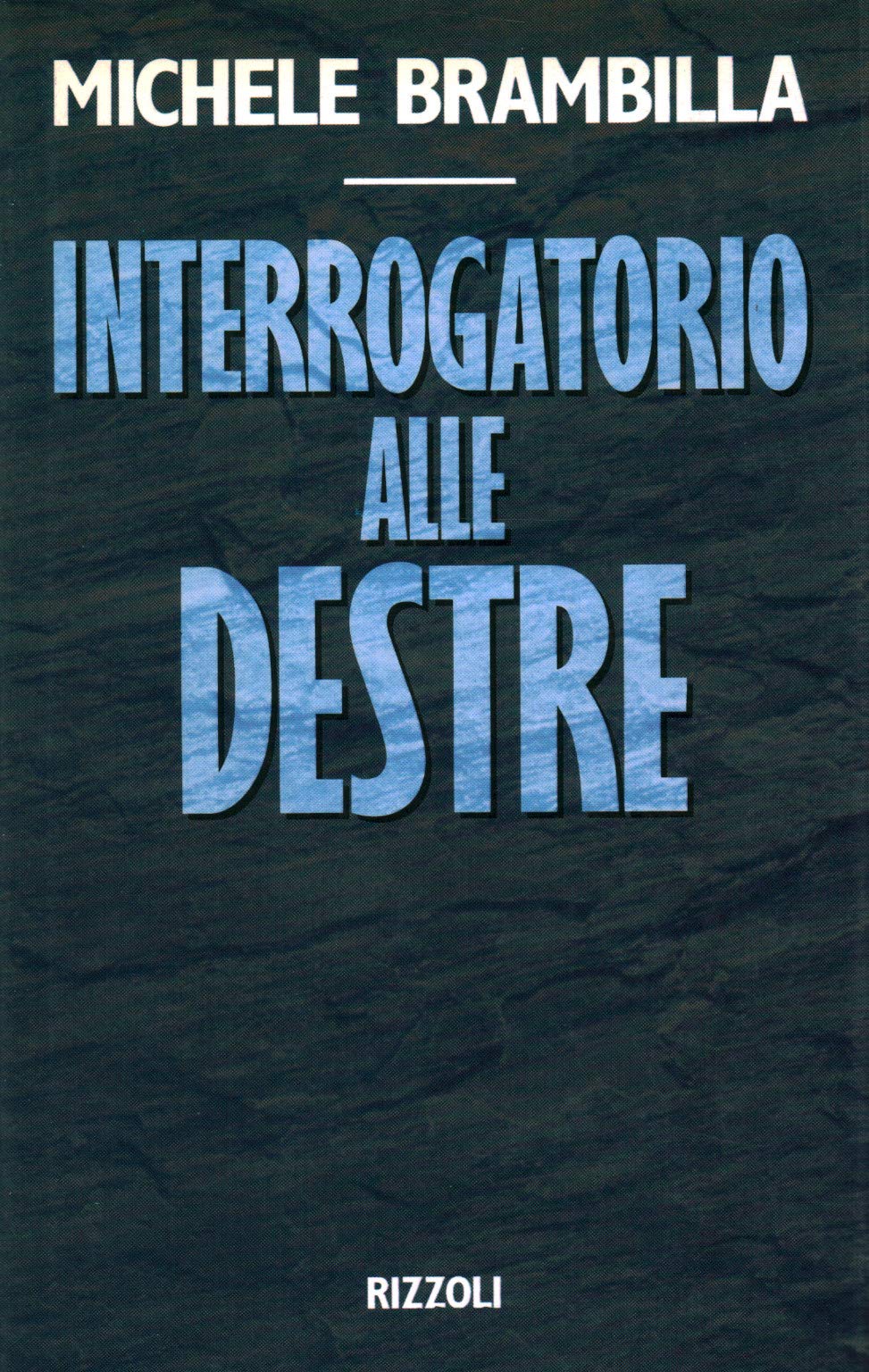 Interrogatorio alle Destre