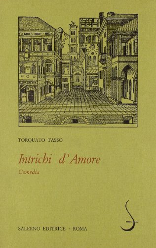 Intrichi d'amore. Comedia