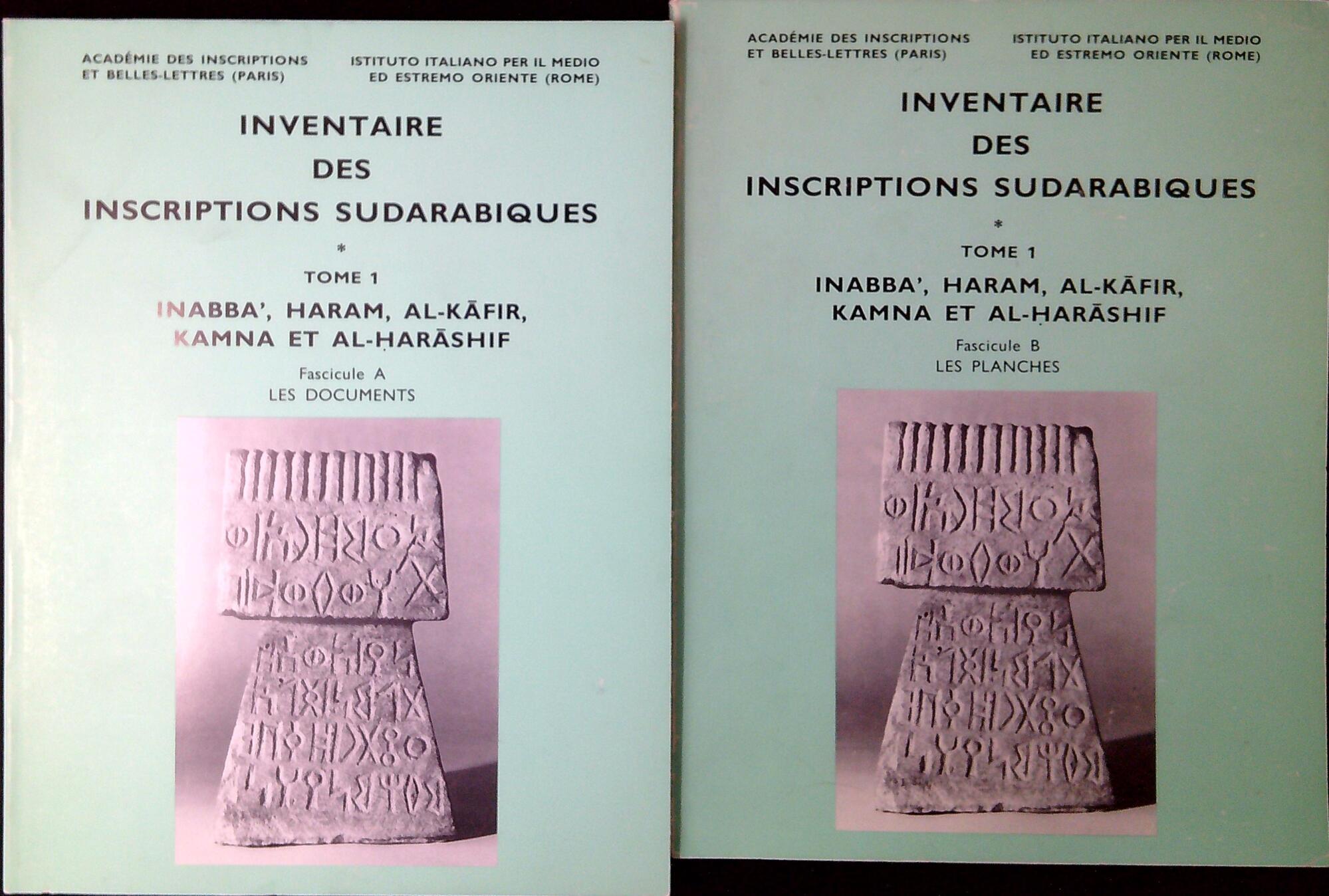 Inventaire des inscriptions sudarabiques 1: Inabbaʼ, Haram, al-Kāfir, Kamna et …