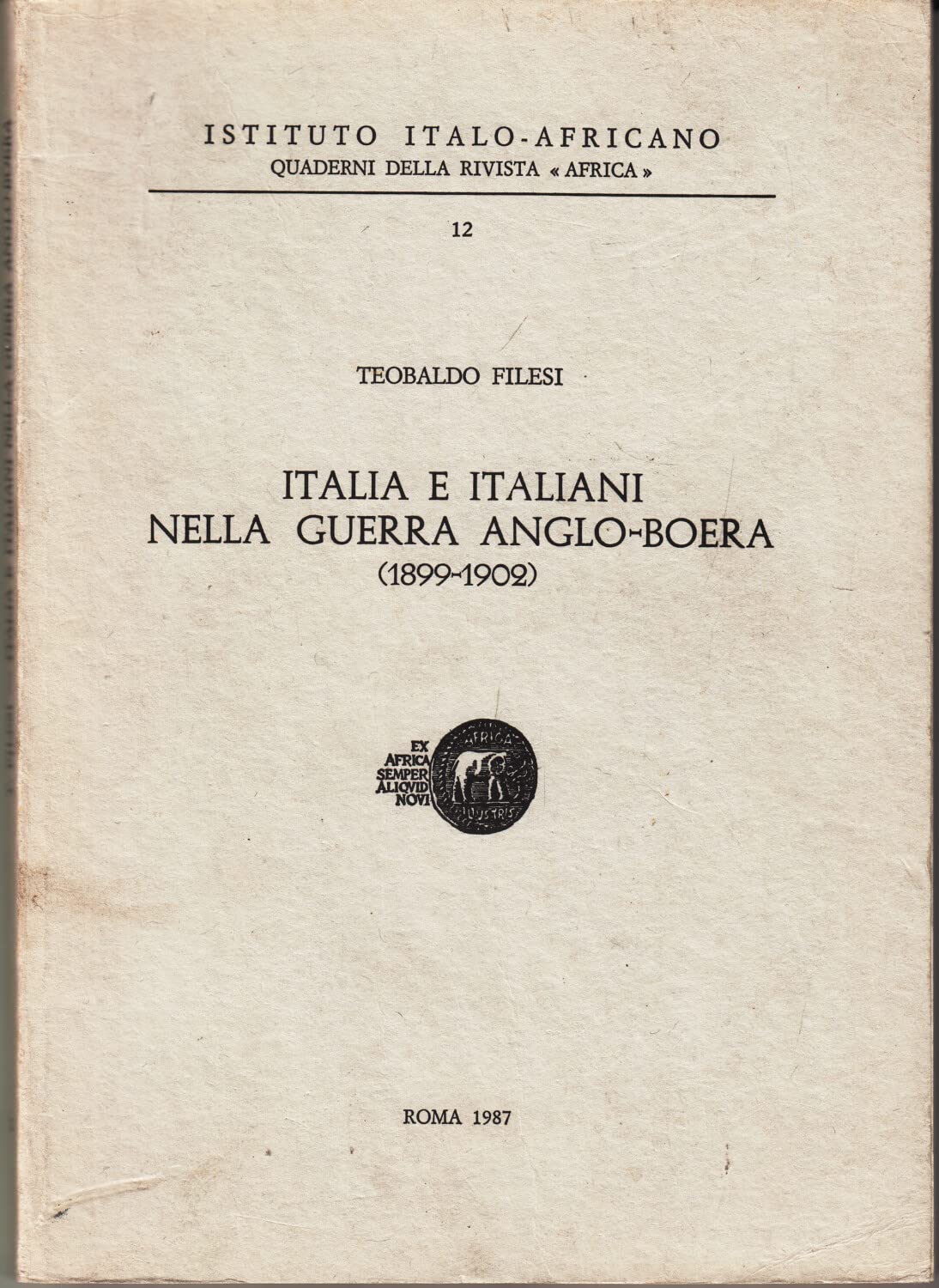 Italia e italiani nella guerra anglo-boera (1899-1902)