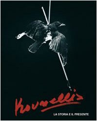 Jannis Kounellis. La storia presente