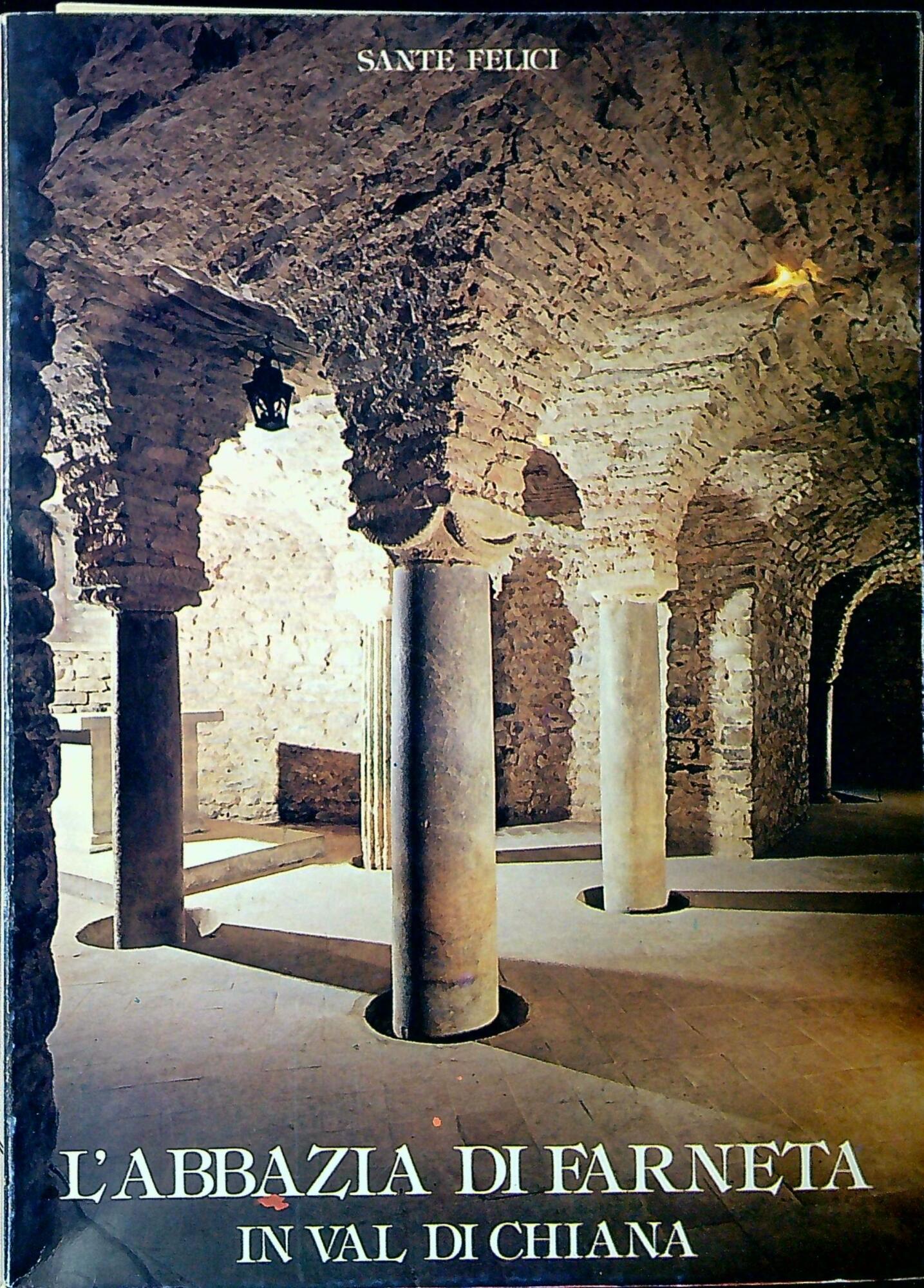 L'abbazia di Farneta in Val di Chiana
