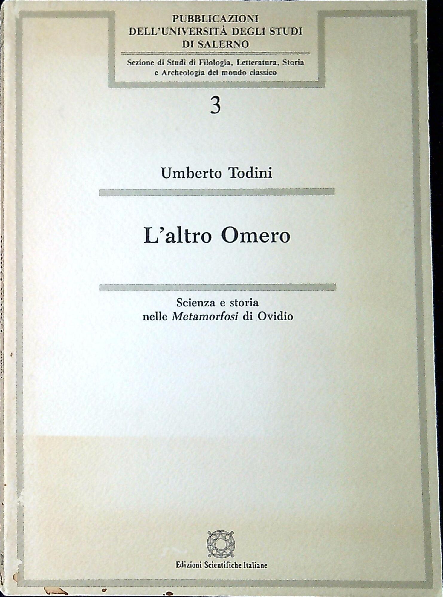 L'altro Omero : scienza e storia nelle Metamorfosi di Ovidio