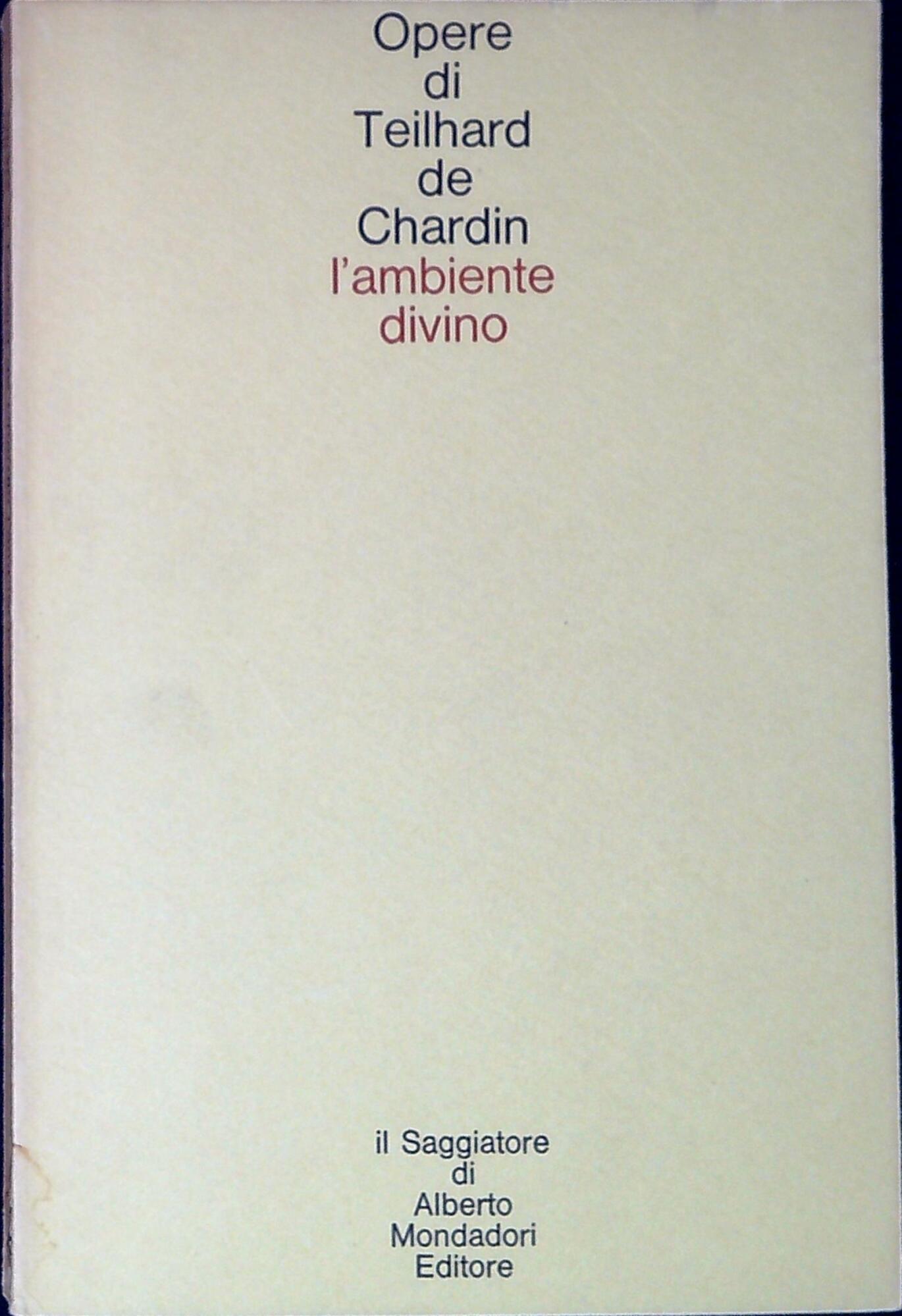 L'ambiente divino : saggio di vita interiore