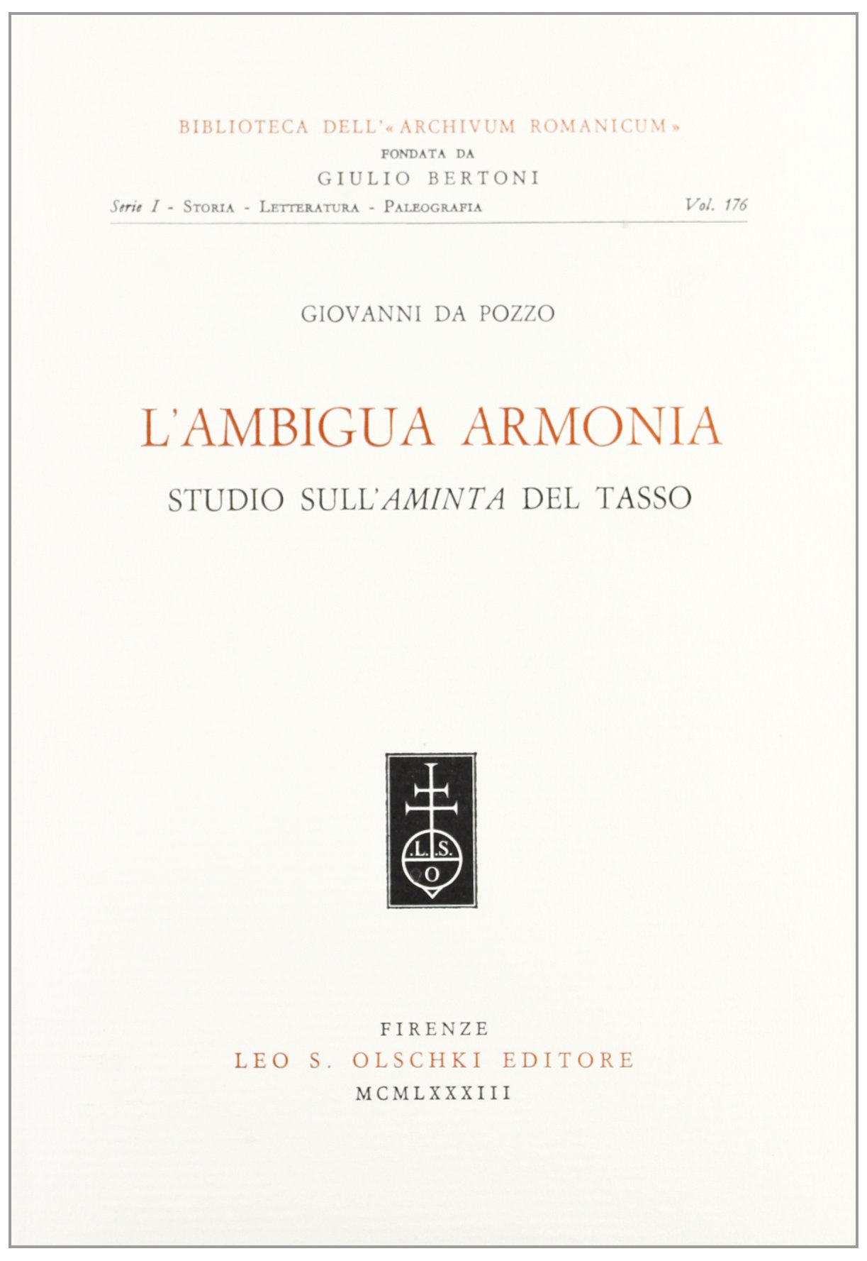 L'ambigua armonia. Studio sull'«Aminta» del Tasso