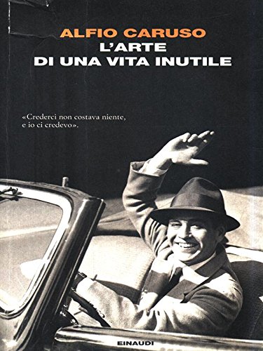 L'arte di una vita inutile