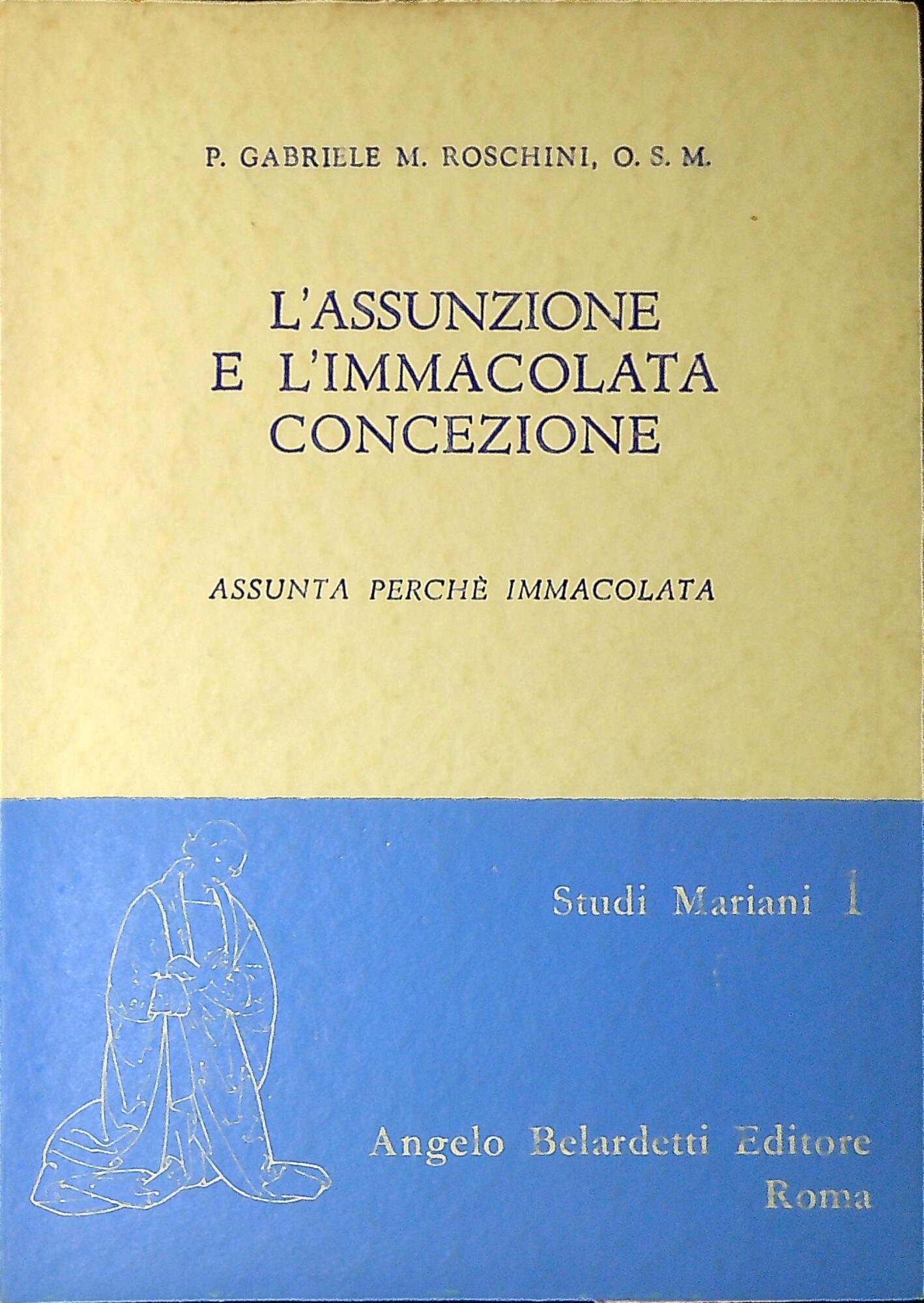 L'Assunzione e l'Immacolata concezione Assunta perché Immacolata