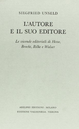 L'autore e il suo editore. Le vicende editoriali di Hesse, …
