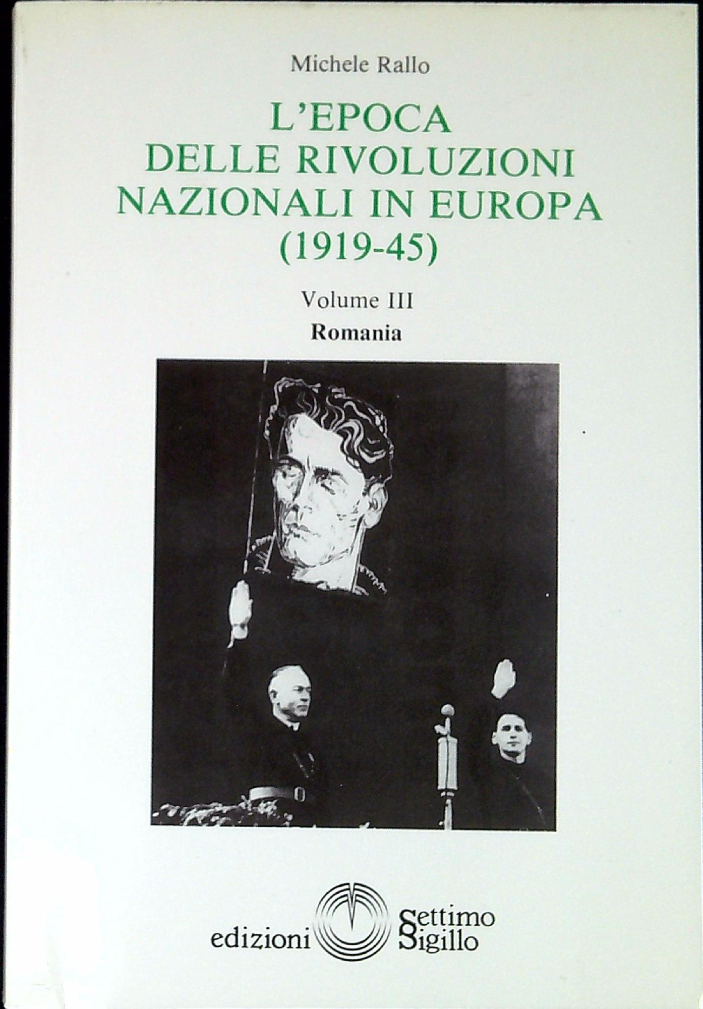 L' epoca delle rivoluzioni nazionali in Europa : 1919-45 Vol.III …