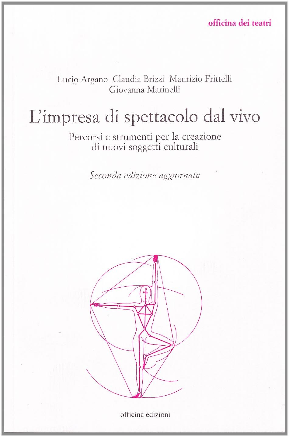 L'impresa di spettacolo dal vivo. Percorsi e strumenti per la …