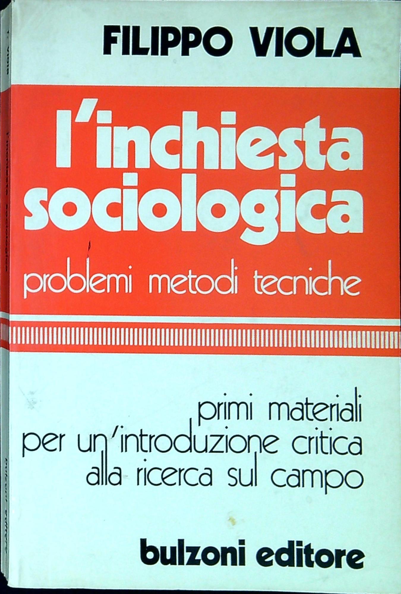 L' inchiesta sociologica : primi materiali per una introduzione critica …