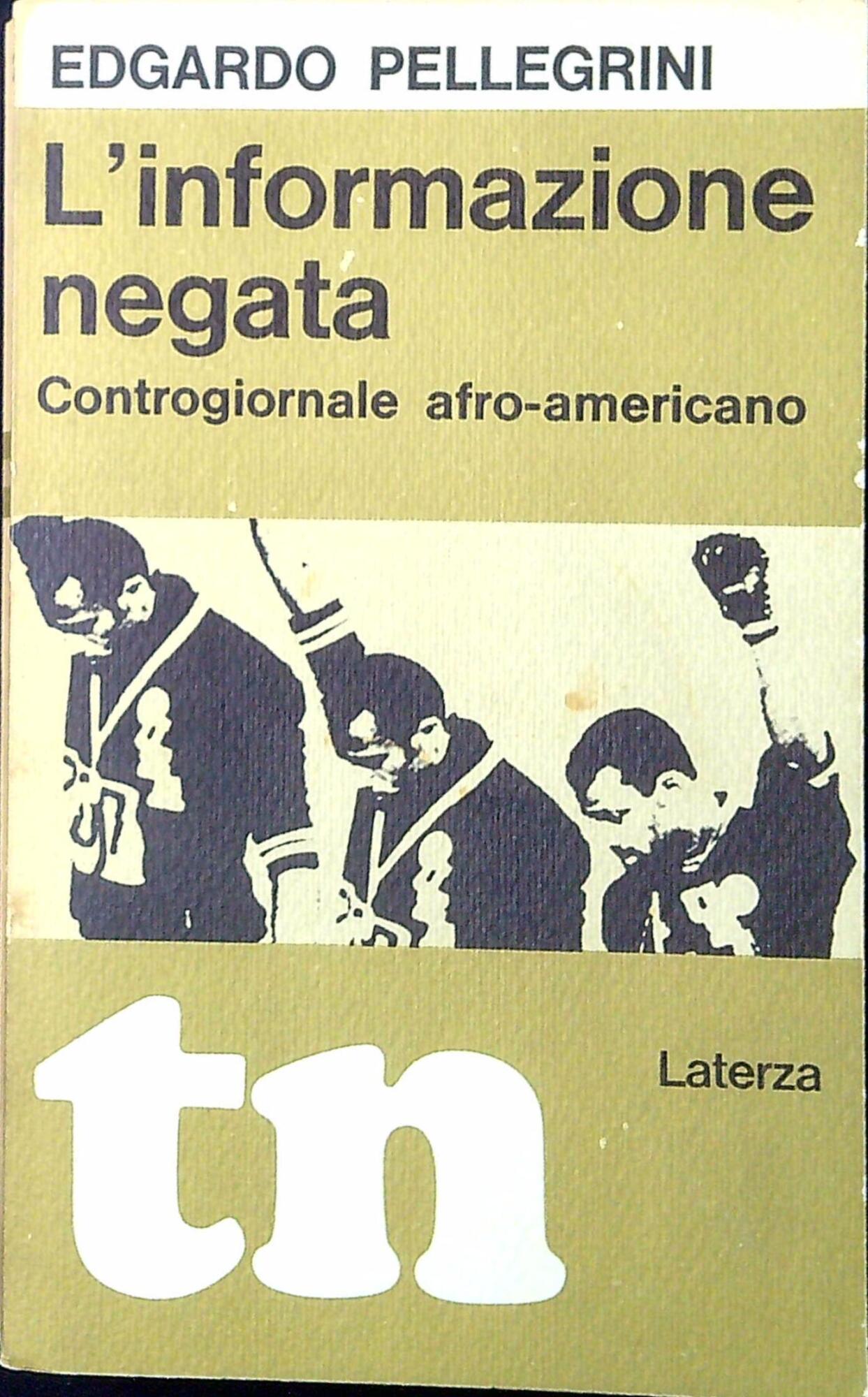 L'informazione negata : controgiornale afro-americano