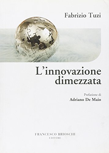 L'innovazione dimezzata