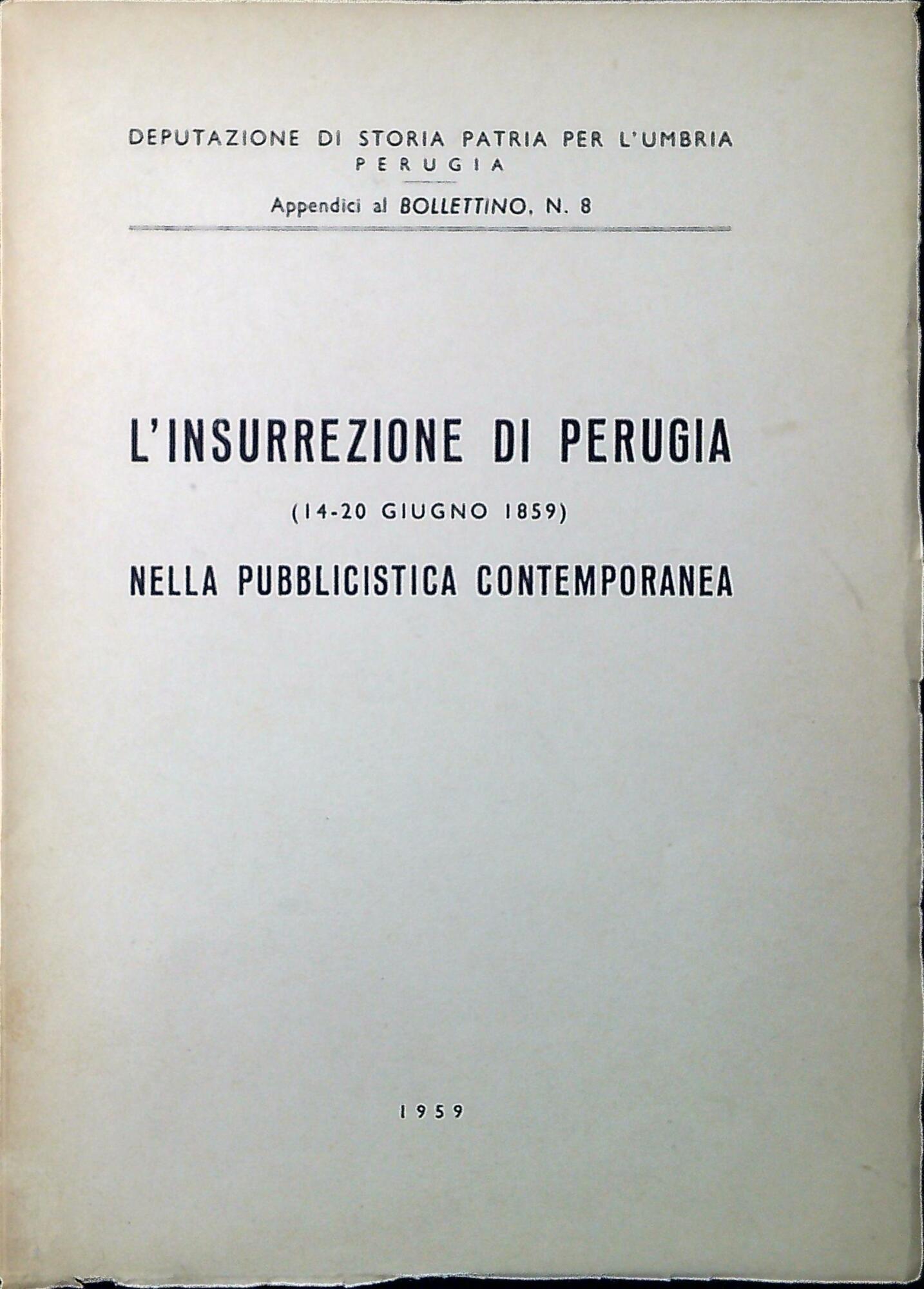 L'insurrezione di Perugia (14-20 giugno 1859) nella pubblicistica contemporane