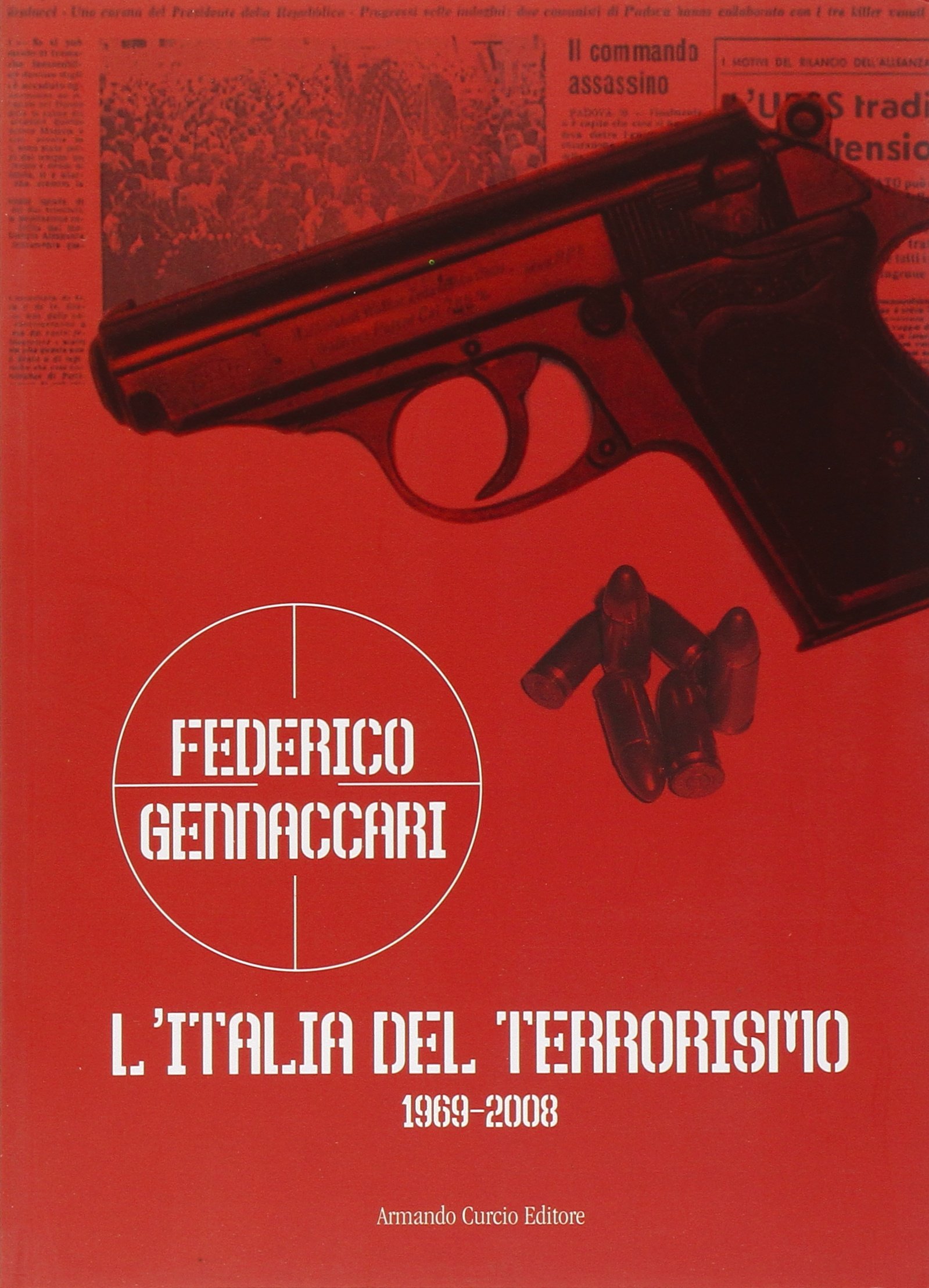 L'Italia del terrorismo (1969-2008)