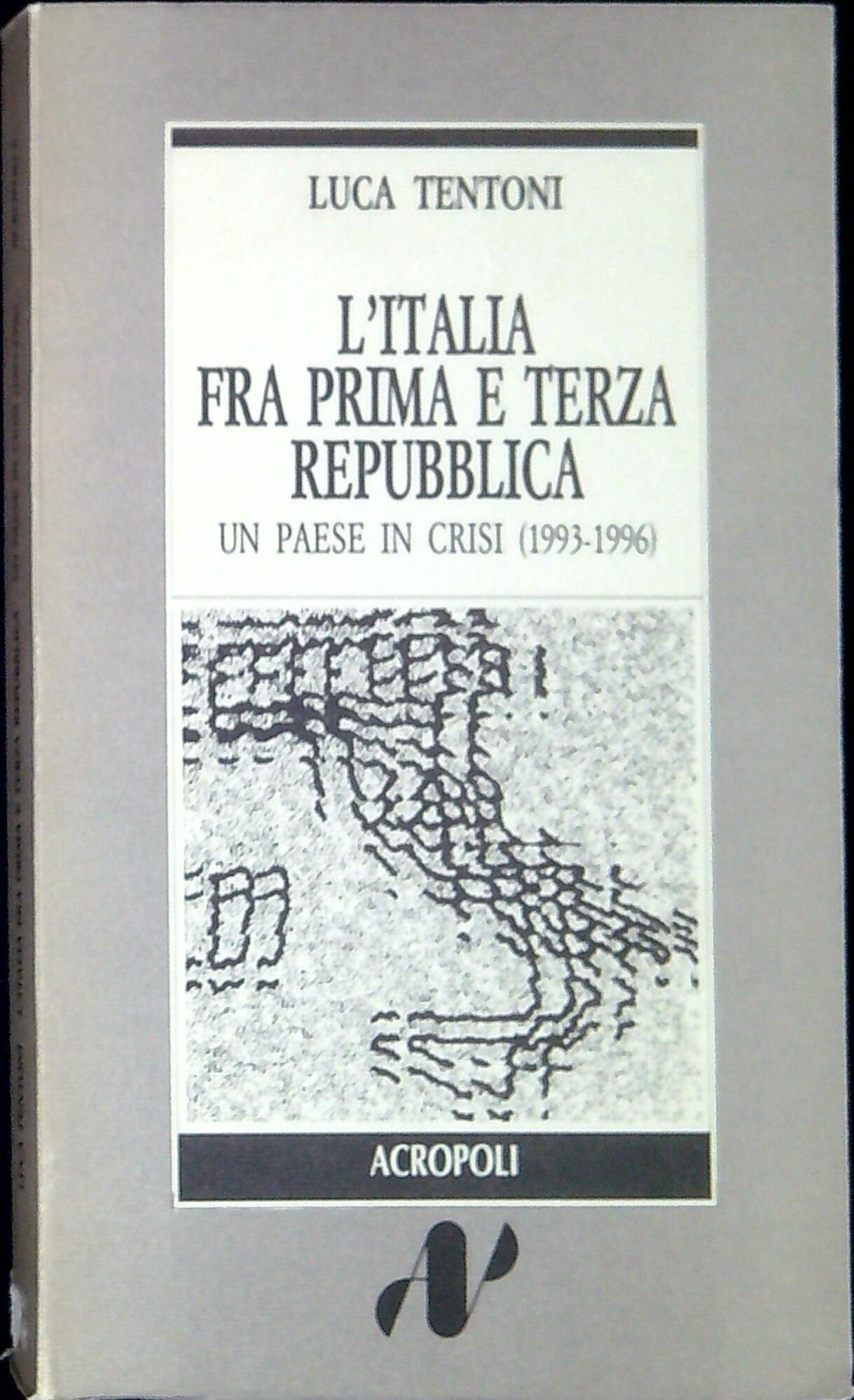 L'Italia fra prima e terza Repubblica. Un paese in crisi …