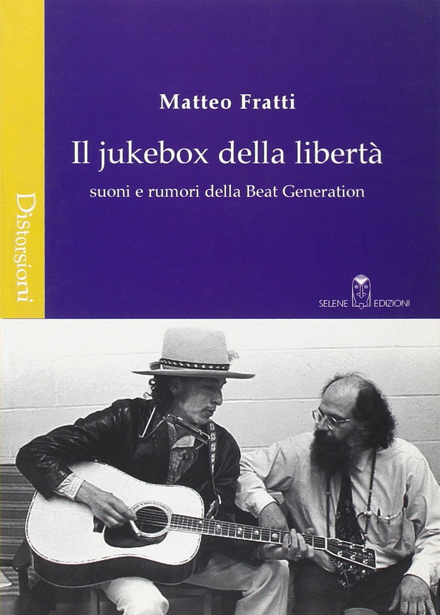 l jukebox della libertà. Suoni e rumori della beat generation