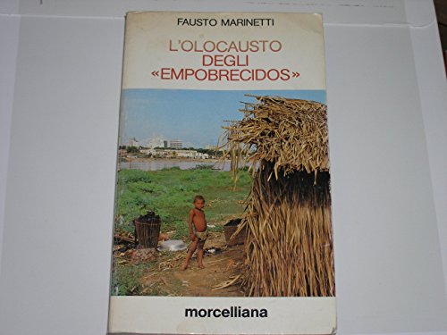 L'olocausto degli «Empobrecidos». Lettere di un italiano parroco in Brasile …