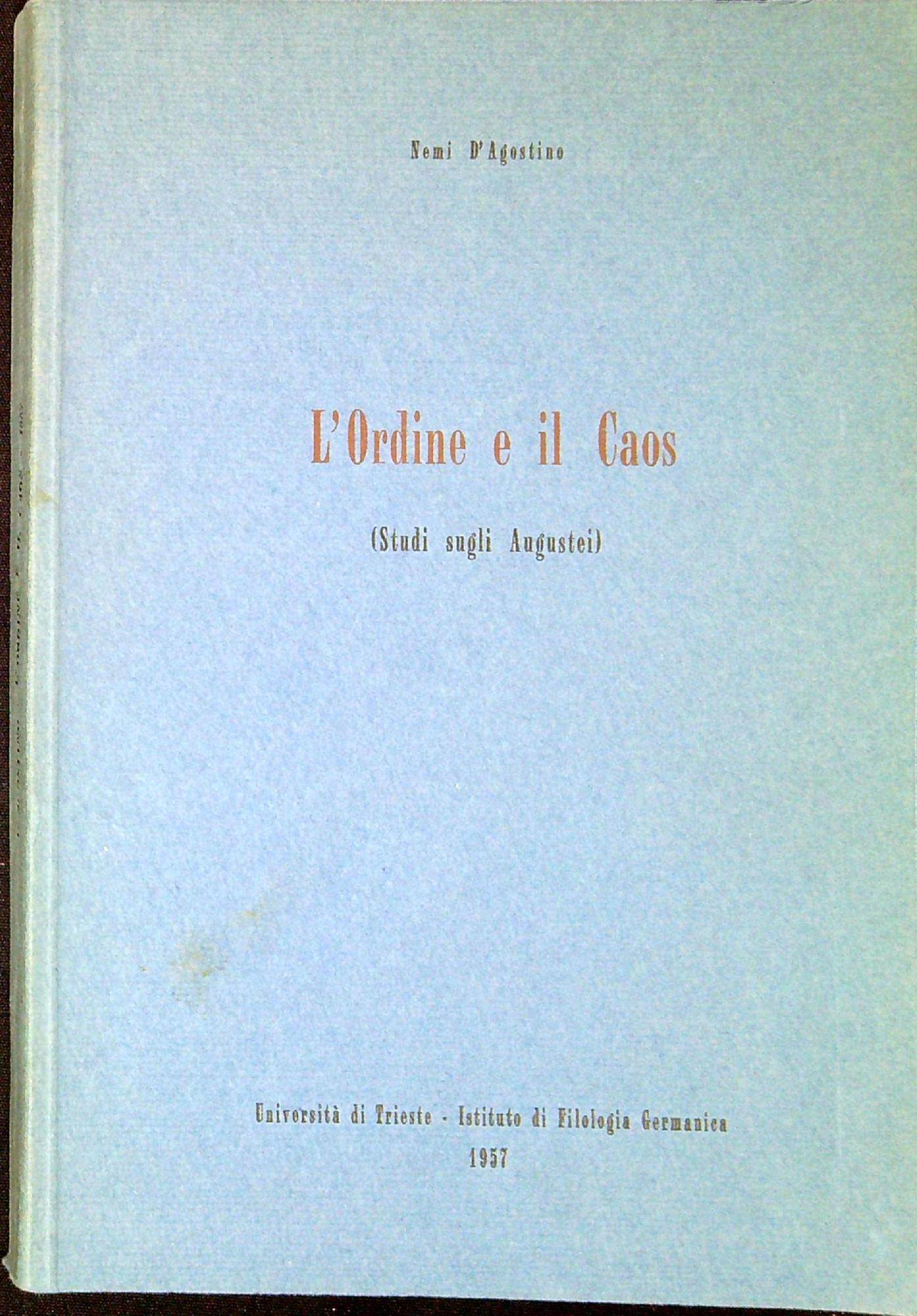 L'ordine e il caos (studi sugli Augustei)