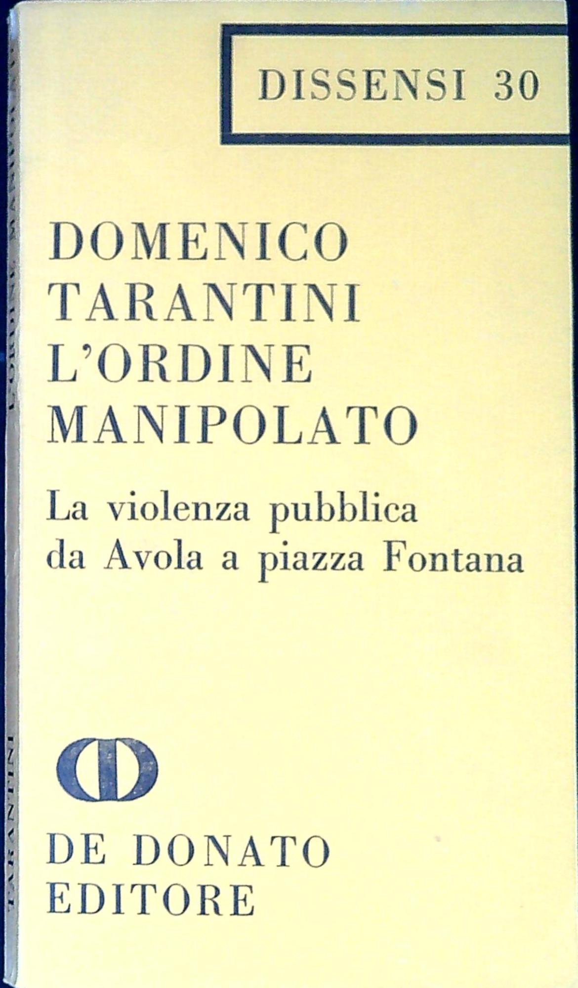 L' ordine manipolato : la violenza pubblica da Avola a …