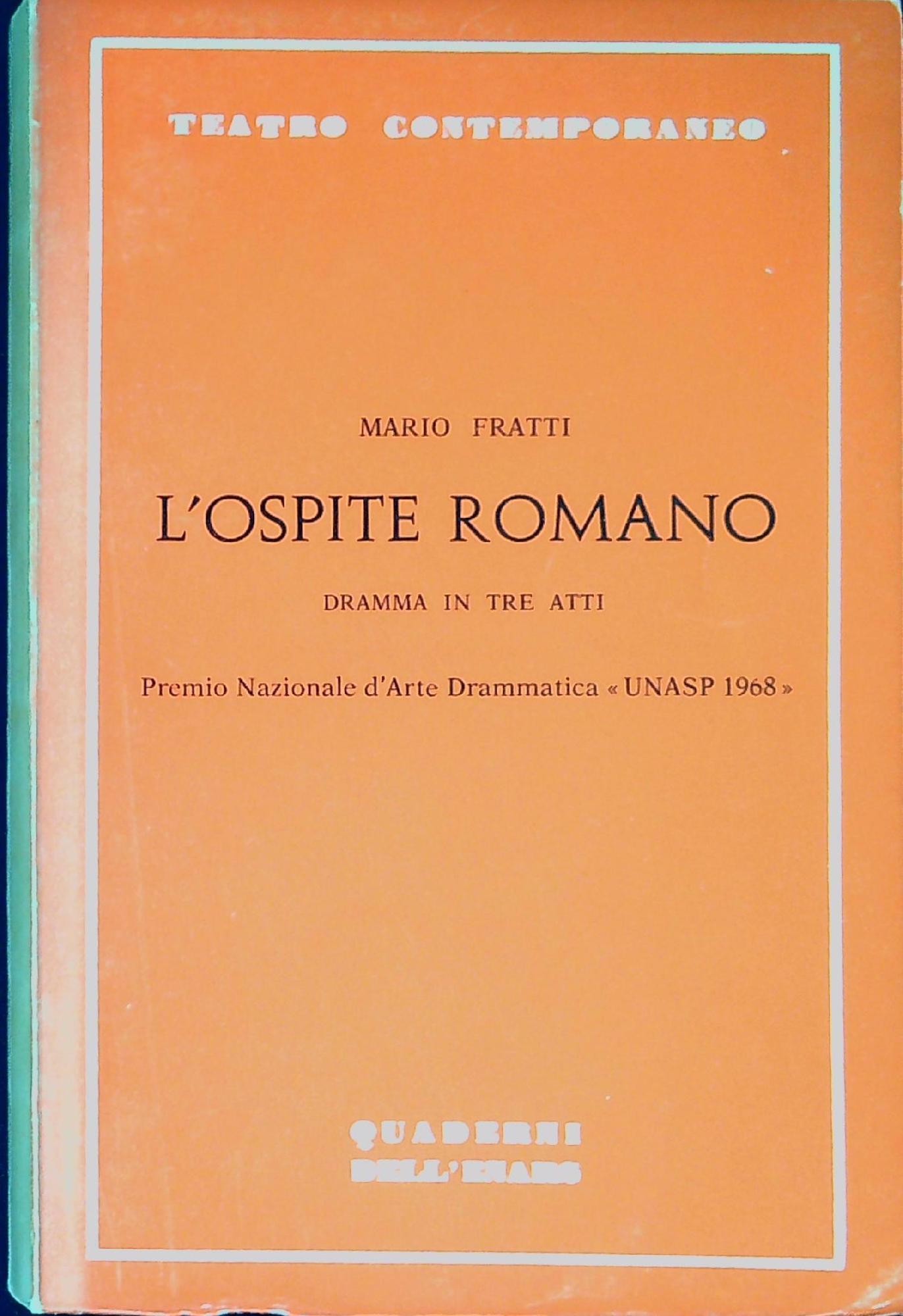 L' ospite romano : dramma in tre atti