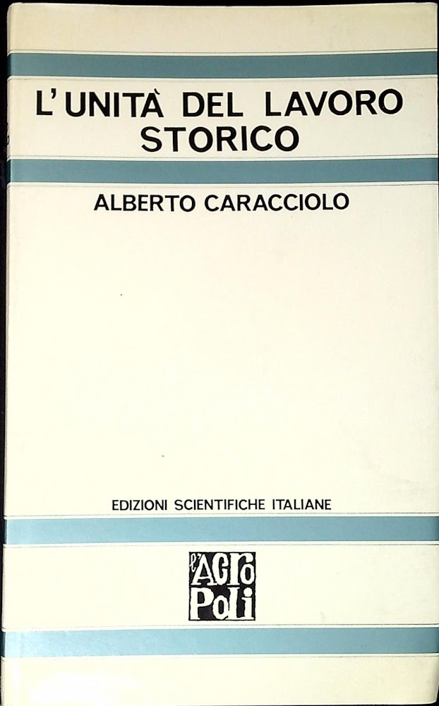 L'unità del lavoro storico : note di ricerca