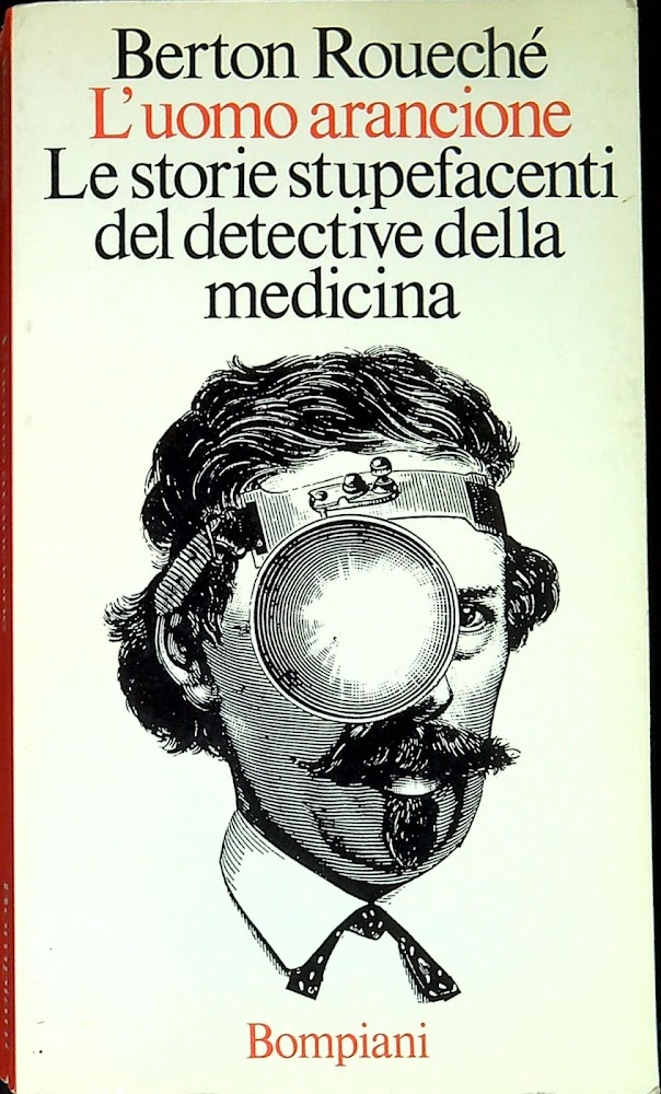 L'uomo arancione : le storie stupefacenti del detective della medicina