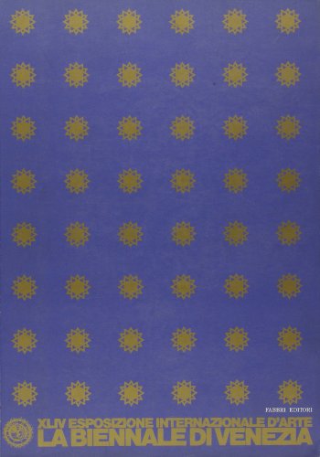 La Biennale di Venezia. XLIV Esposizione internazionale d'arte. Catalogo generale …