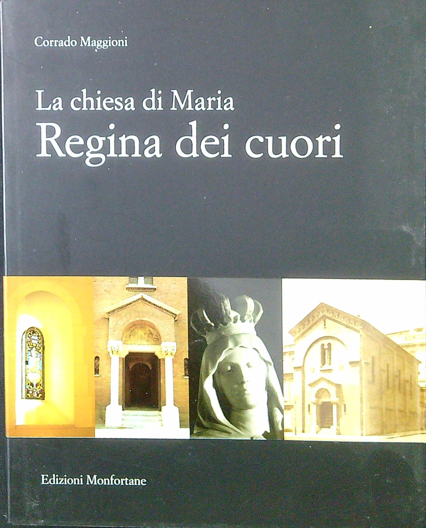La chiesa di Maria: Regina dei cuori