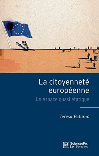 La citoyenneté européenne: Un espace quasi étatique (Fait politique) (French …