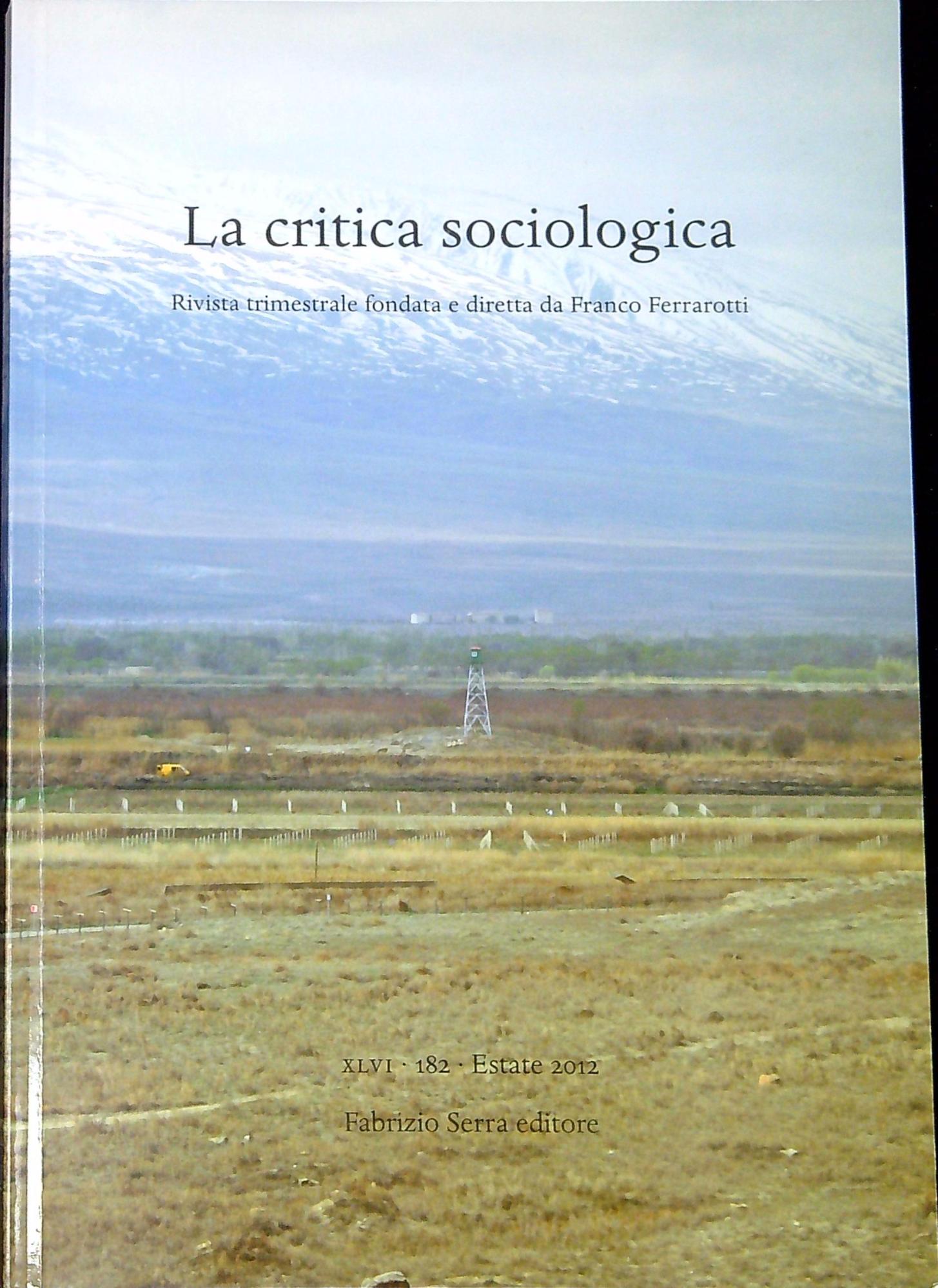 La critica sociologica, Rivista trimestrale fondata e diretta da Franco …