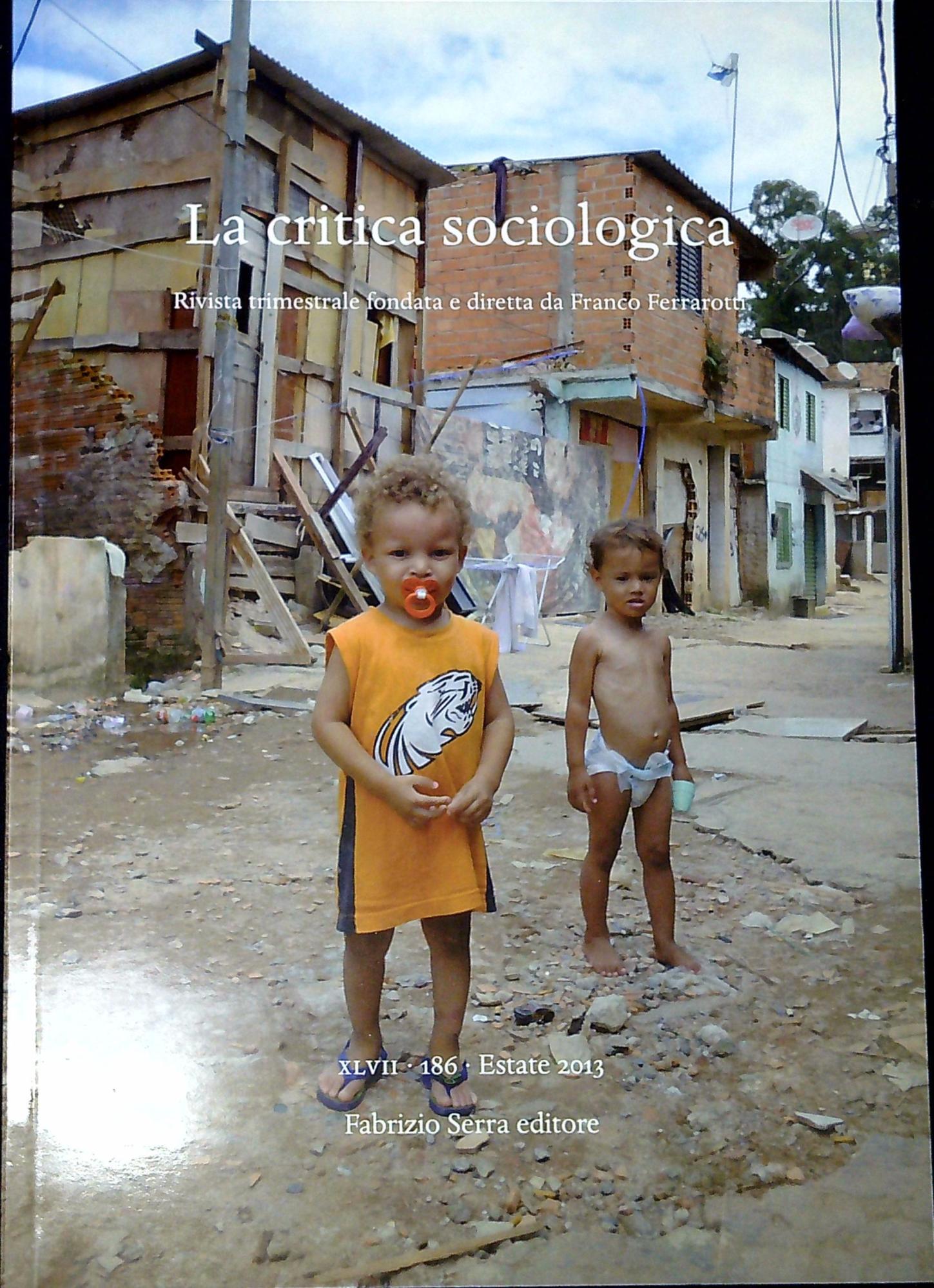 La critica sociologica, Rivista trimestrale fondata e diretta da Franco …