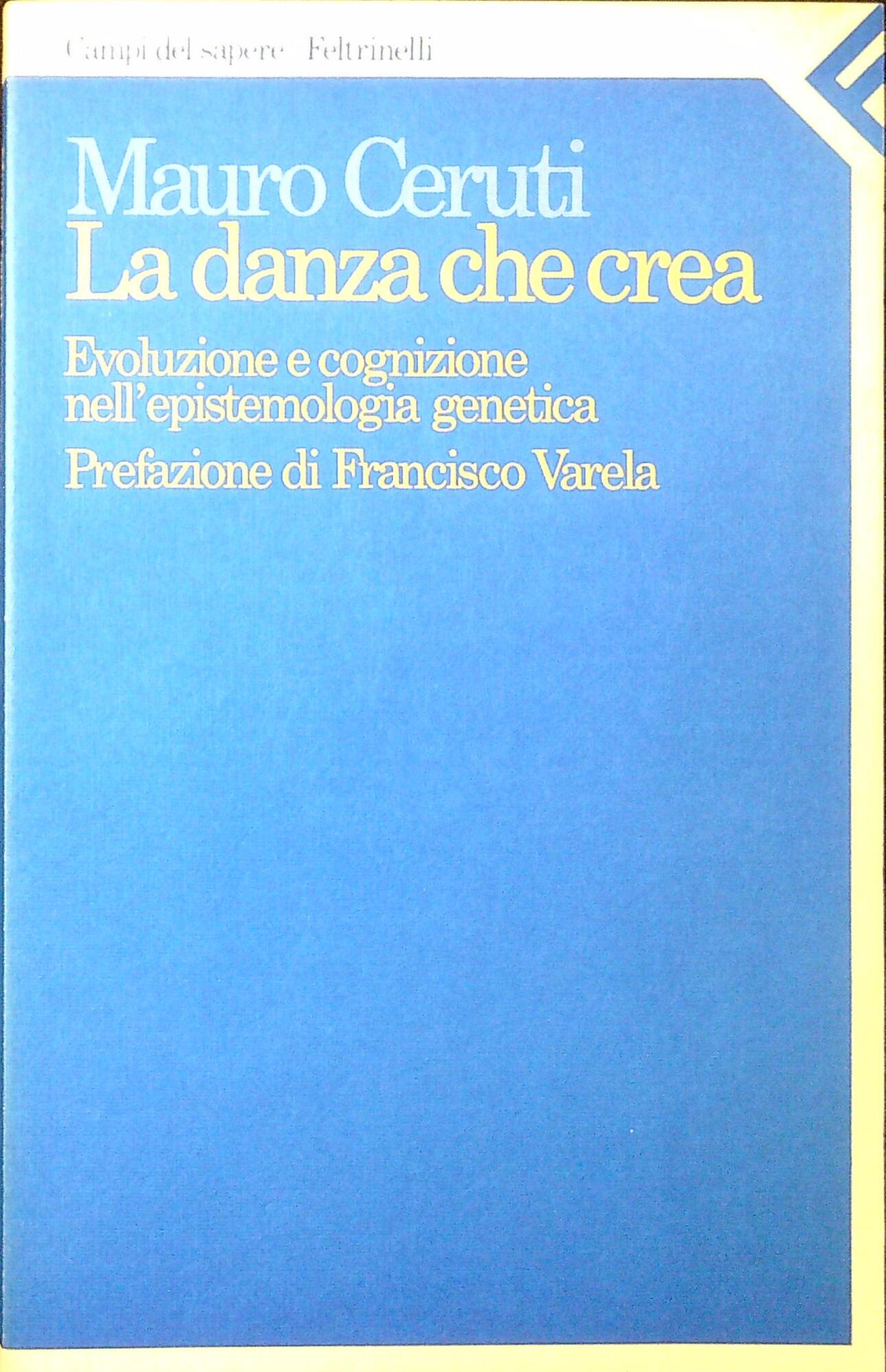 La danza che crea. Evoluzione e cognizione nell'epistemologia genetica