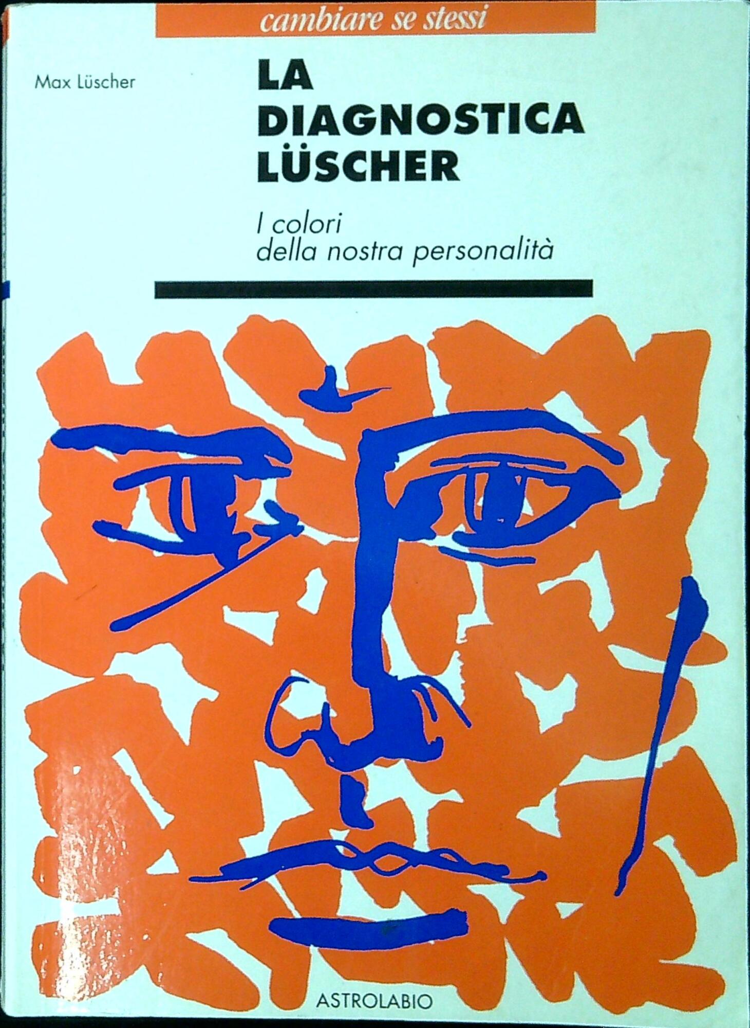 La diagnostica Lüscher. I colori della nostra personalità