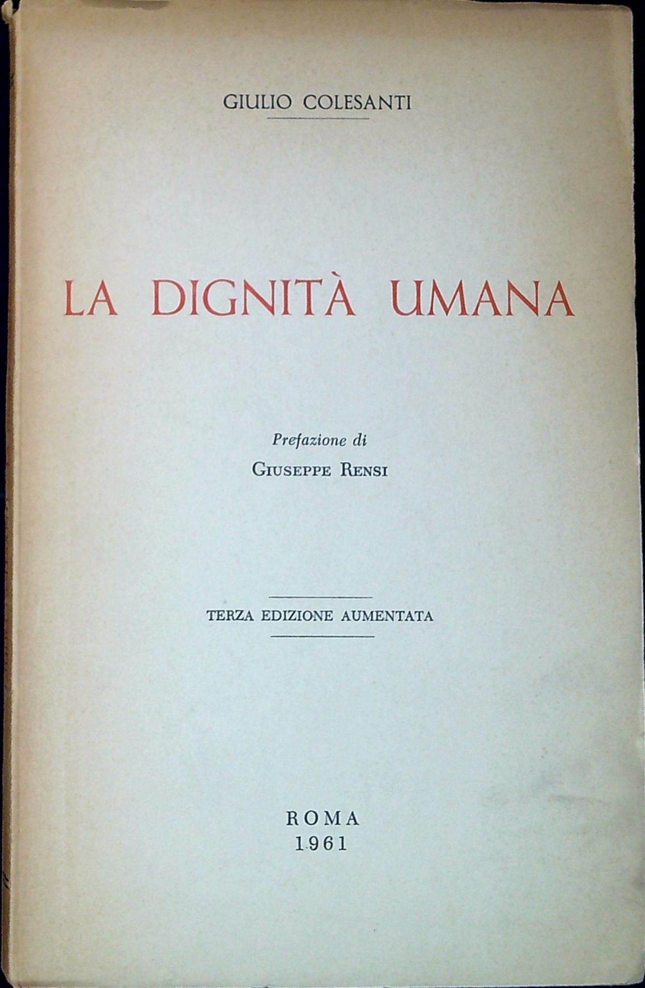 La dignità umana : saggio sulla morale come filosofia