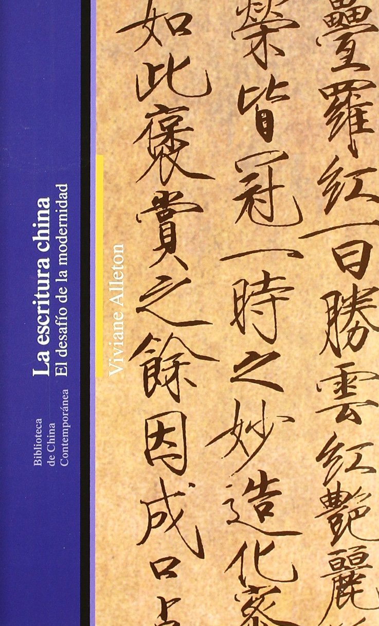 La escritura china : el desafío de la modernidad