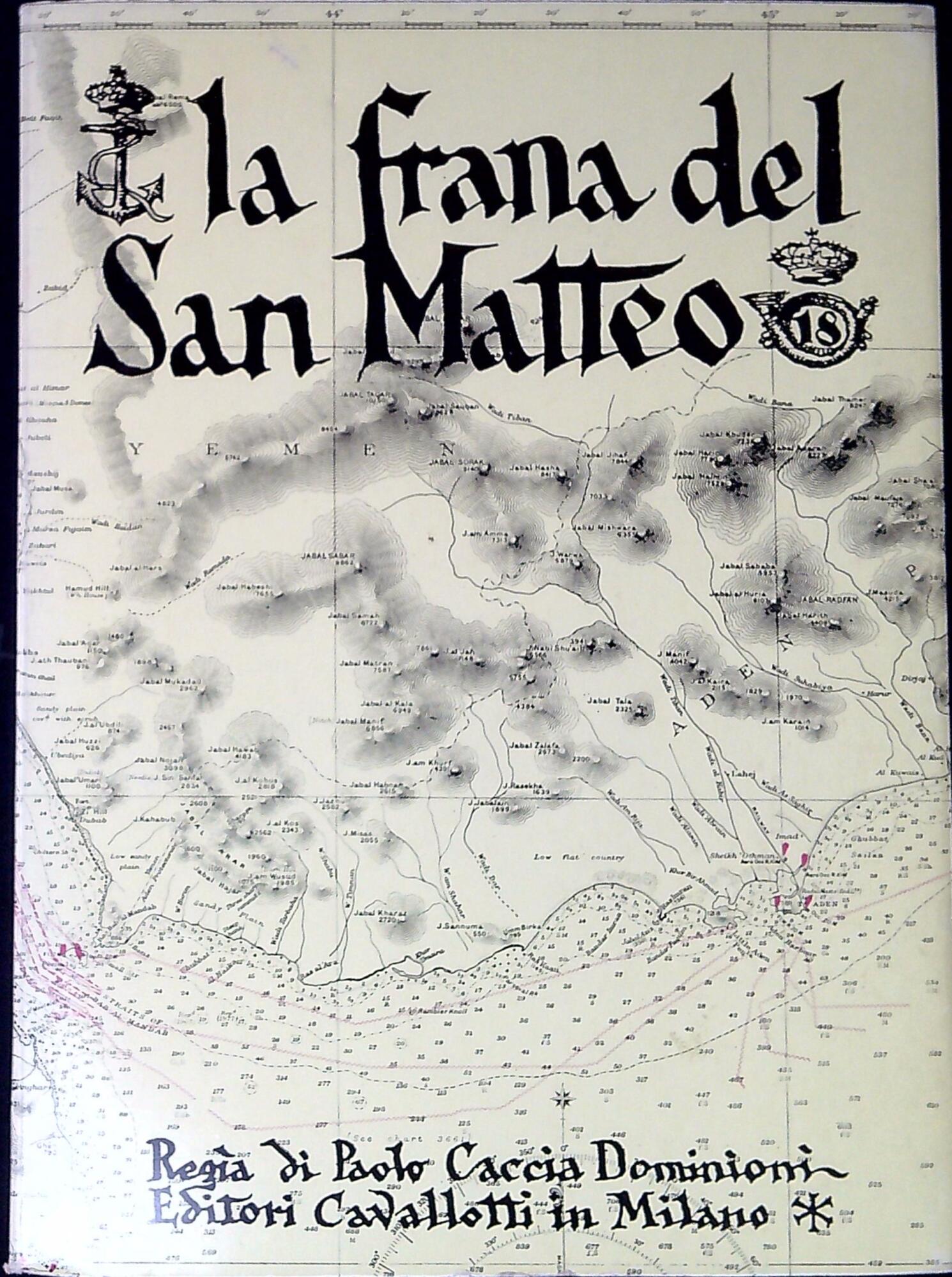 La frana del San Matteo : saga in Mar Rosso, …
