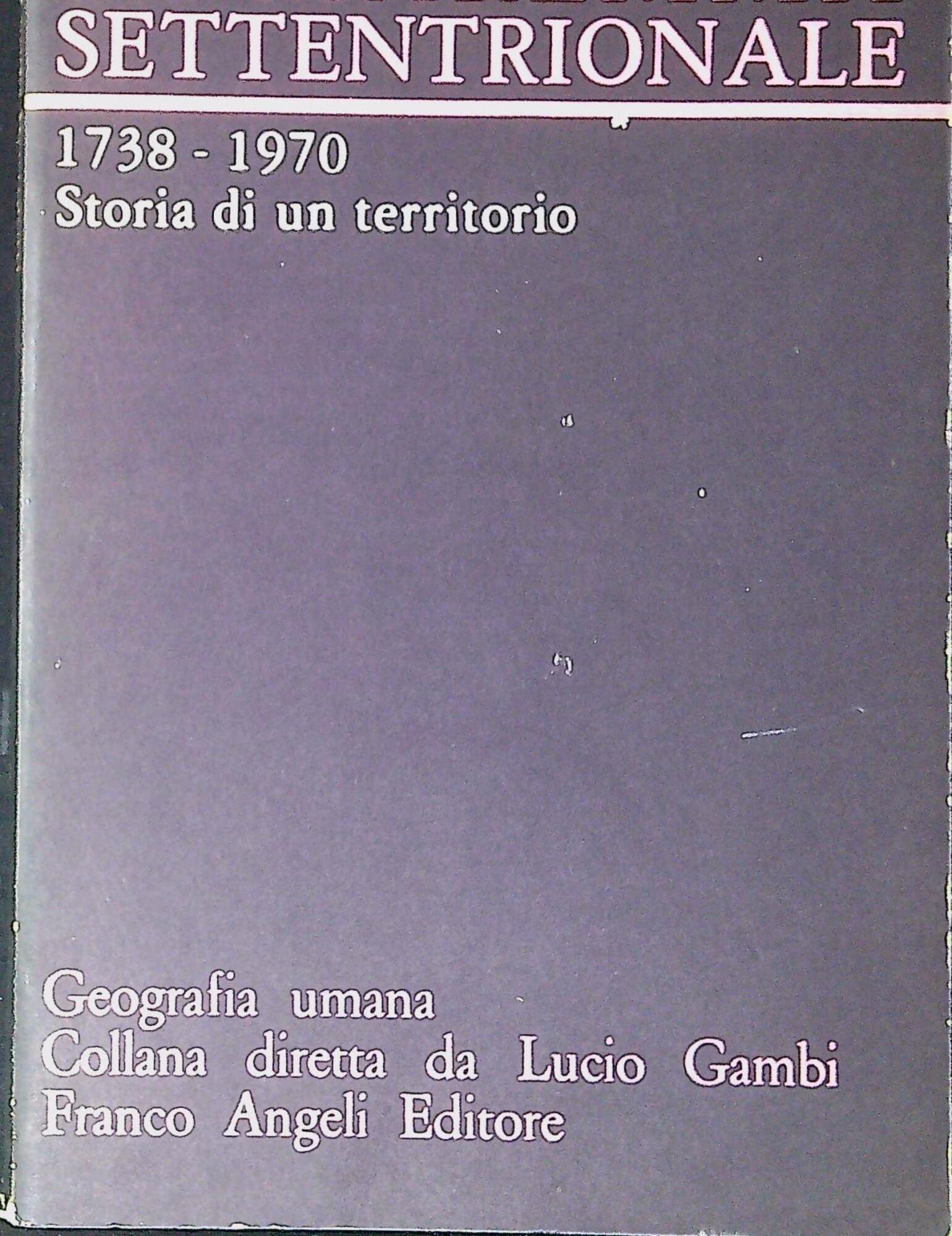 La Maremma settentrionale, 1738-1970 : storia di un territorio