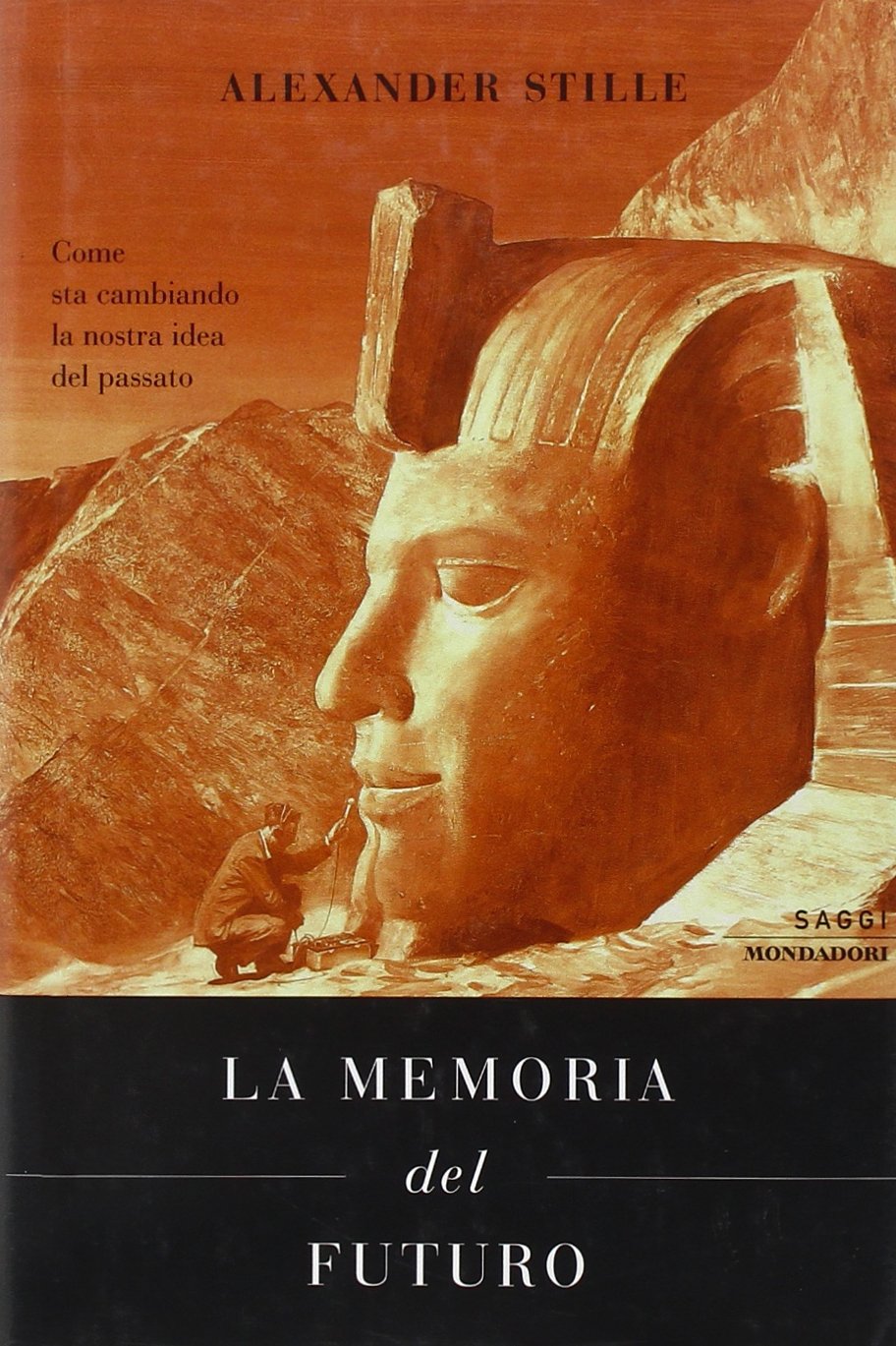 La memoria del futuro. Come sta cambiando la nostra idea …