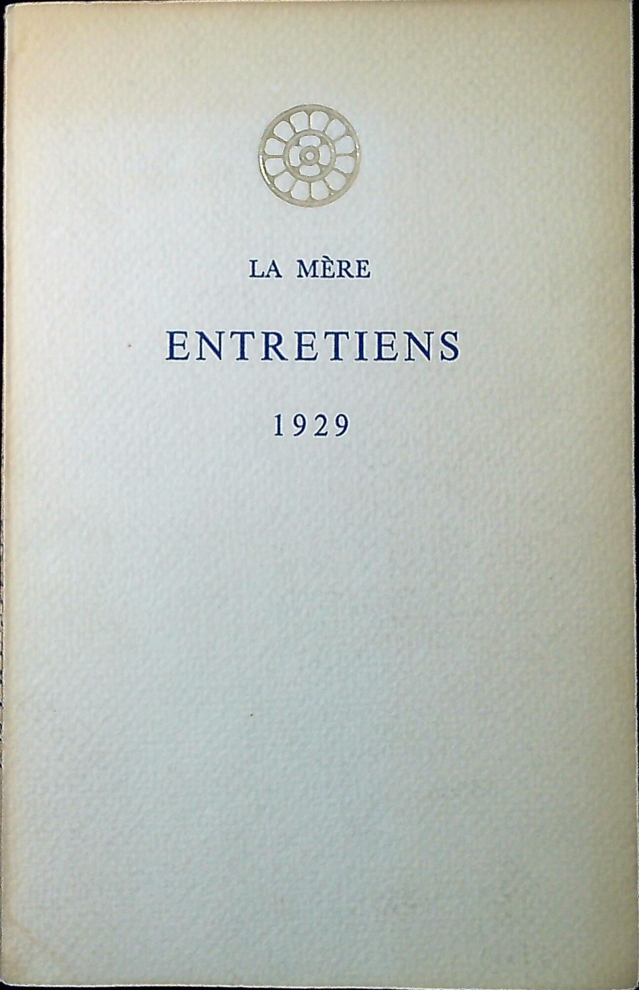 La mère. Entretiens 1929