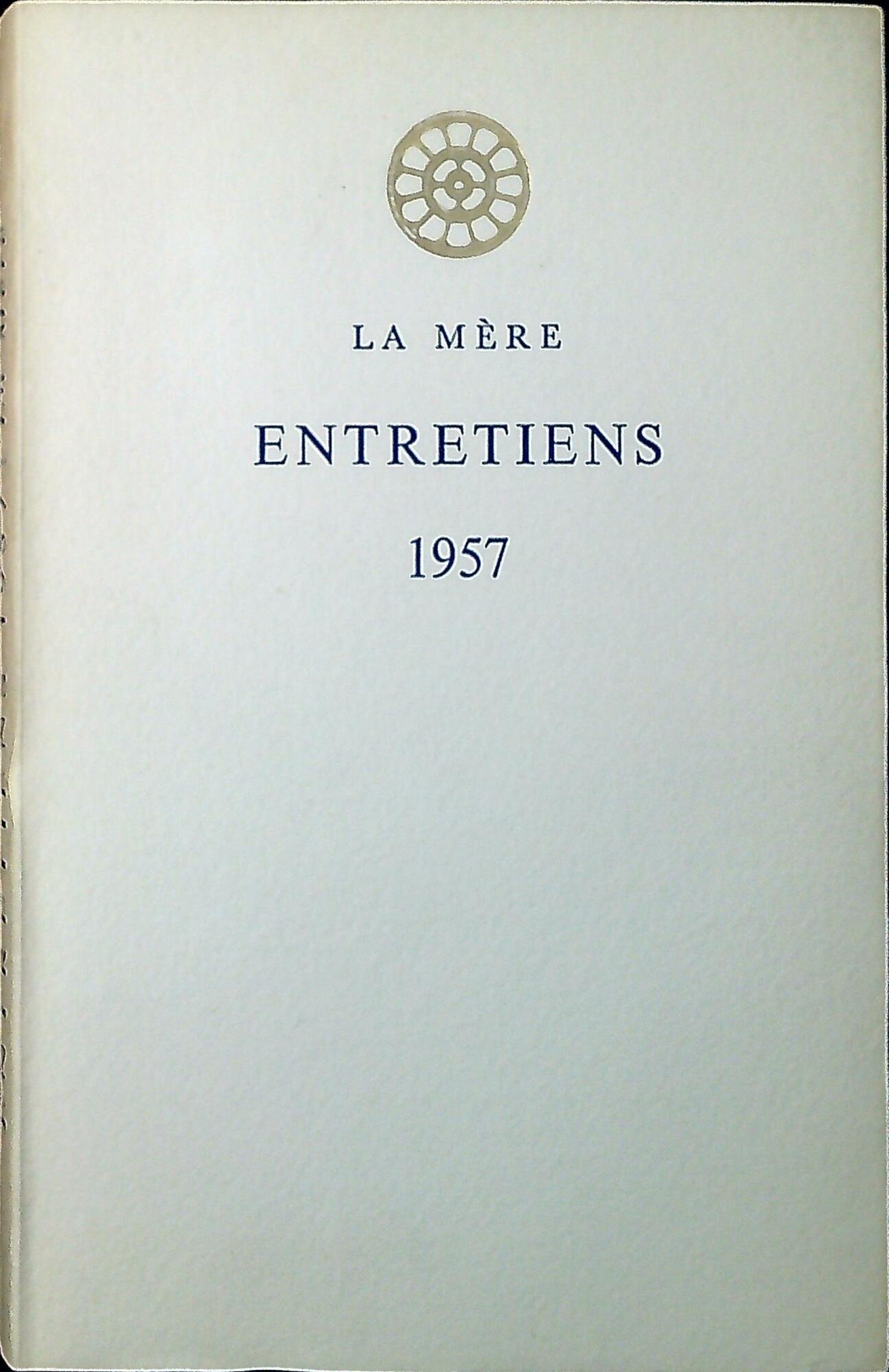 La mère. Entretiens 1957