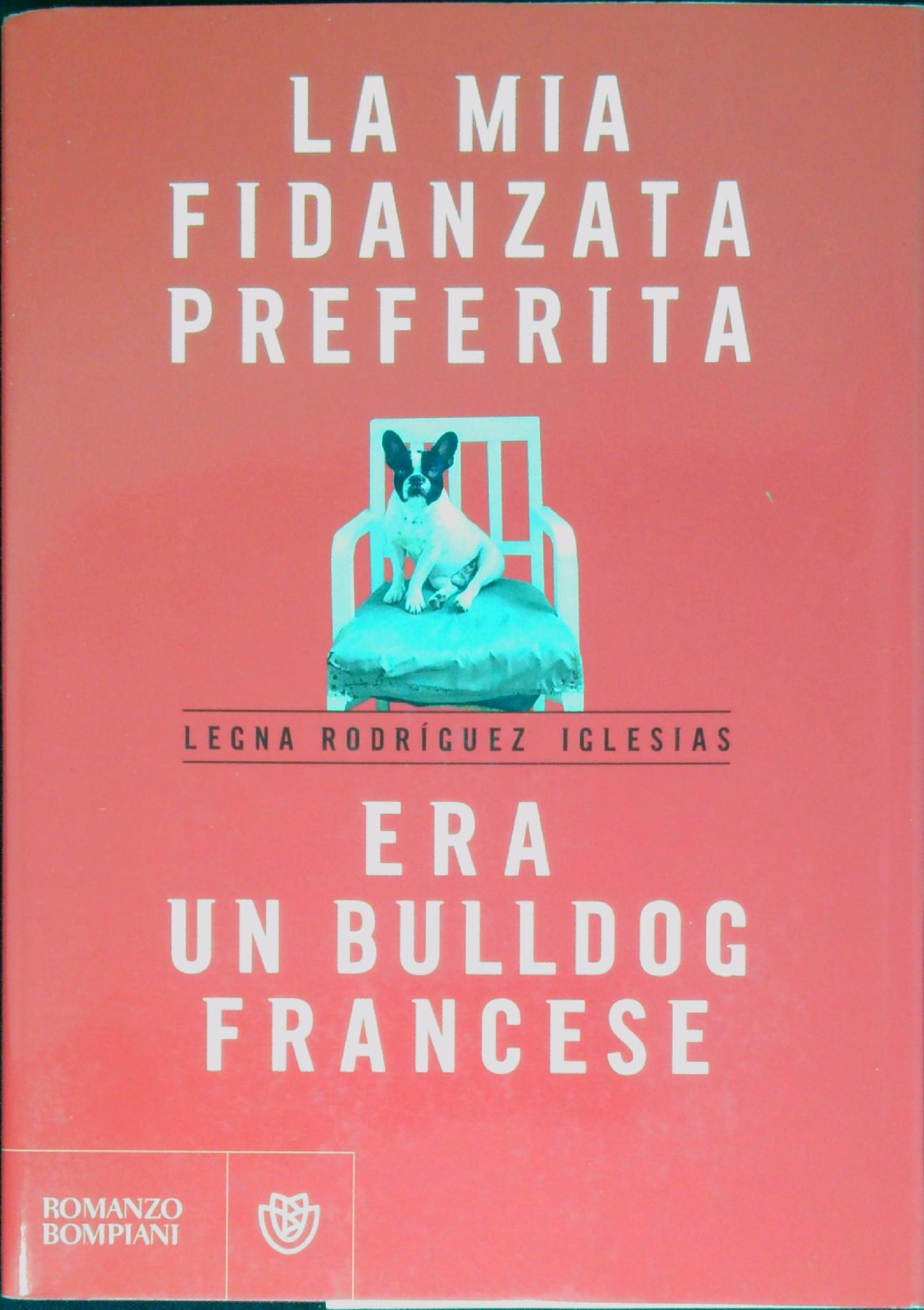 La mia fidanzata preferita era un bulldog francese