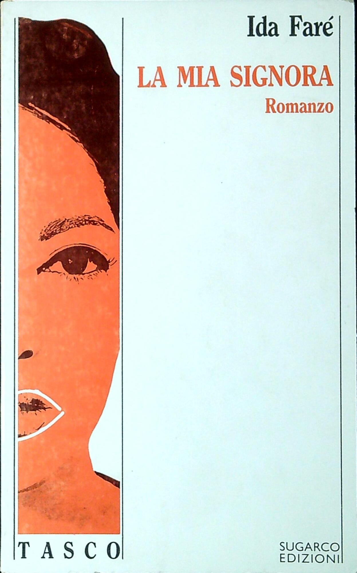 La mia signora : romanzo