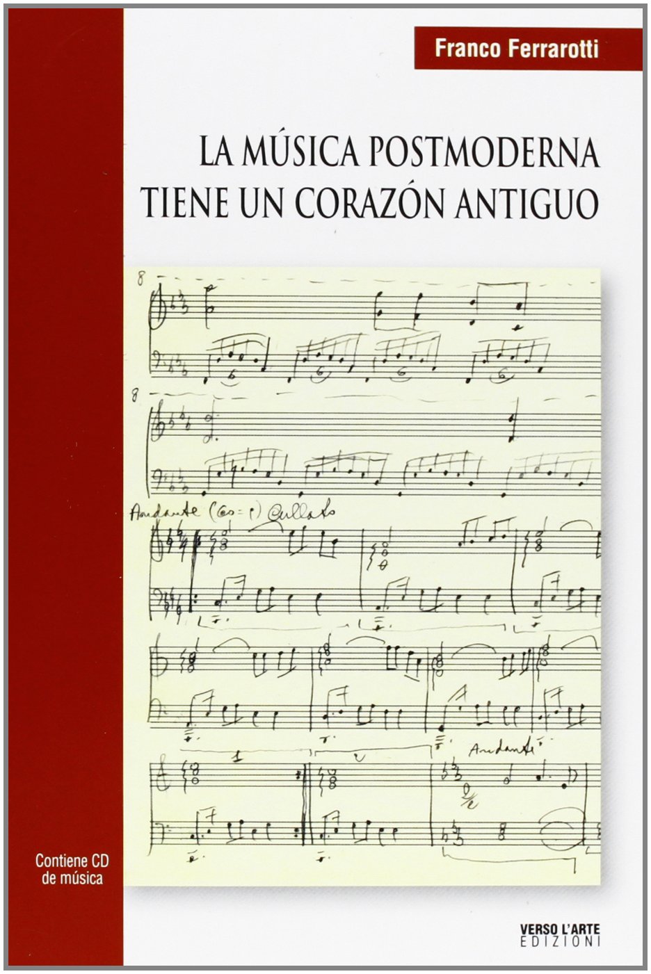 La música postmoderna tiene in corazón antiguo. Con CD Audio